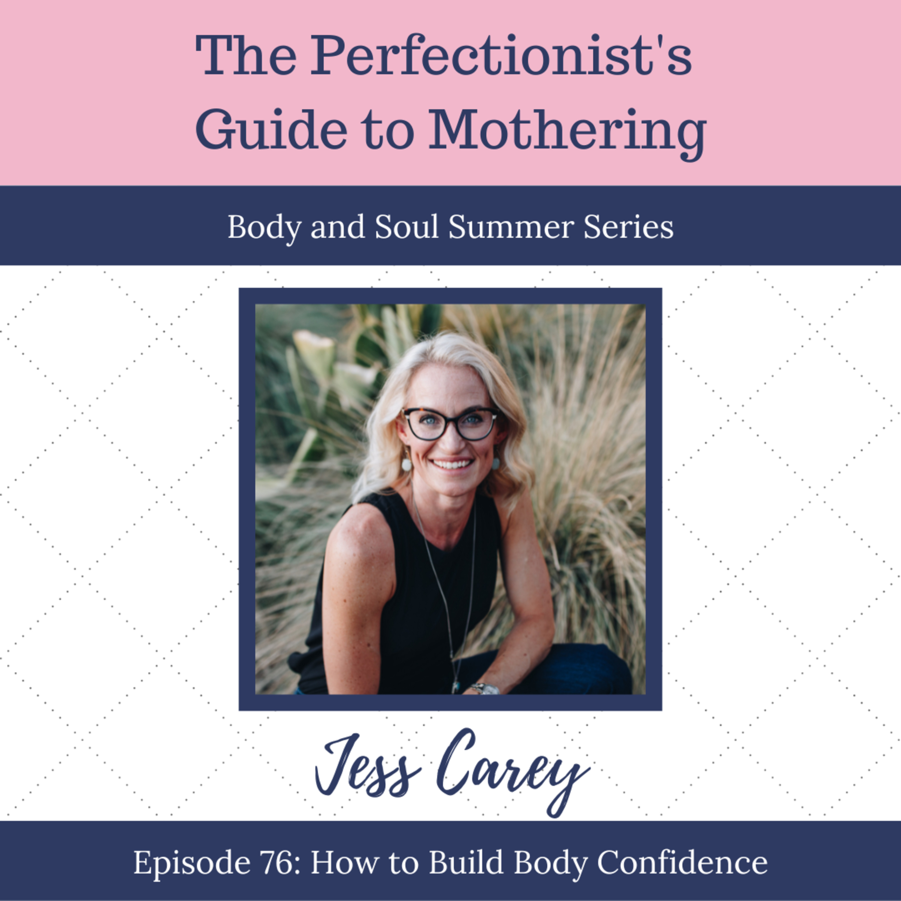 The Perfectionist\'s Guide to Mothering with Andrea Fortenberry