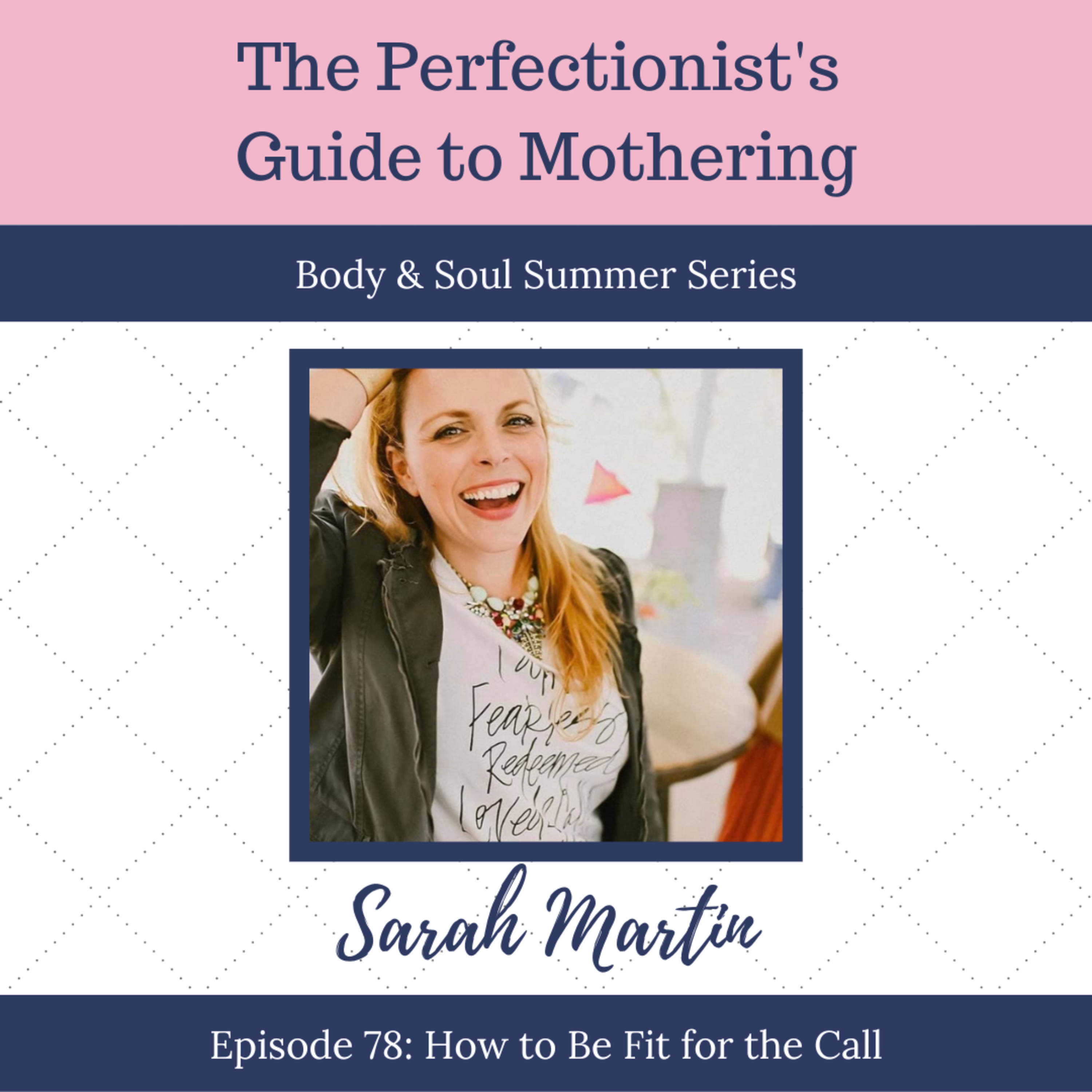 The Perfectionist\'s Guide to Mothering with Andrea Fortenberry