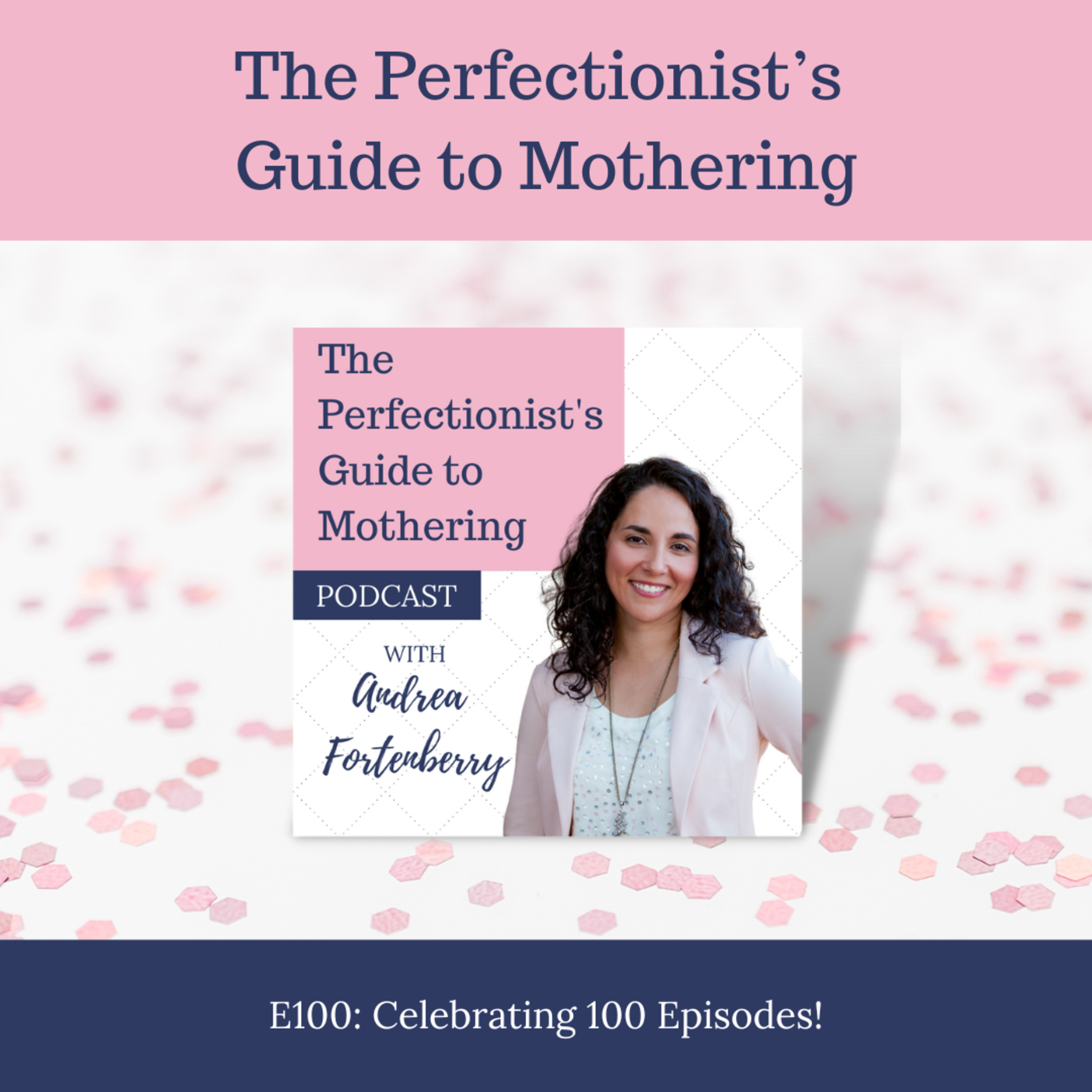 The Perfectionist\'s Guide to Mothering with Andrea Fortenberry