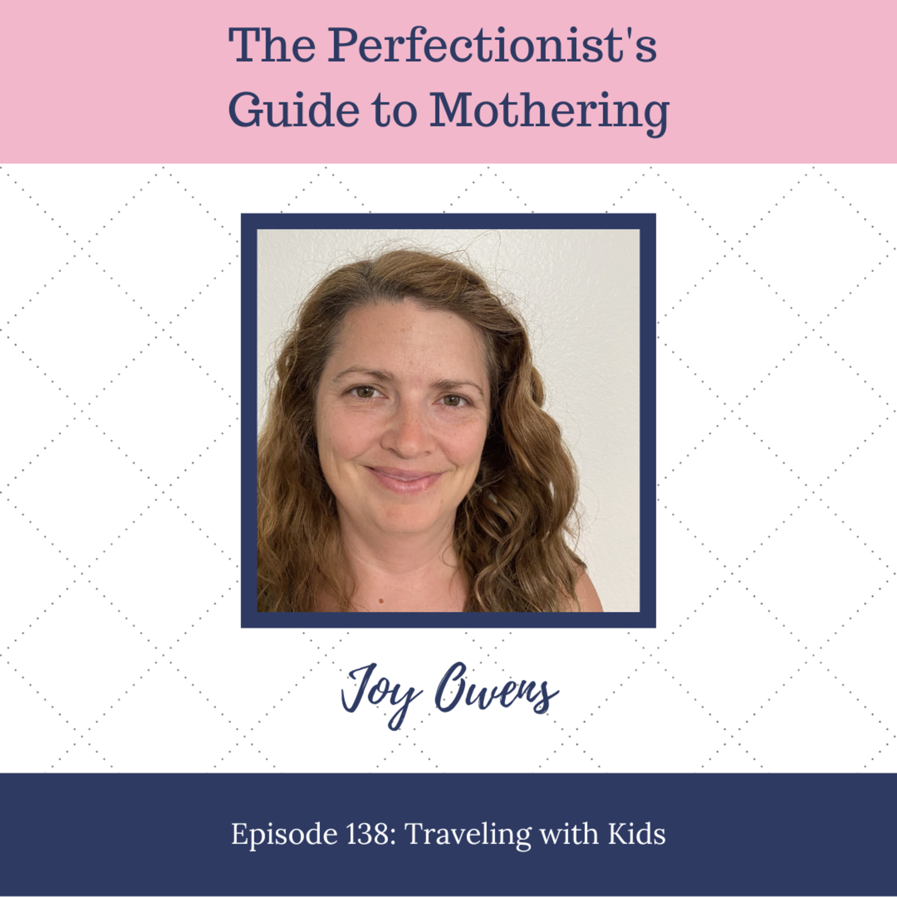 The Perfectionist\'s Guide to Mothering with Andrea Fortenberry