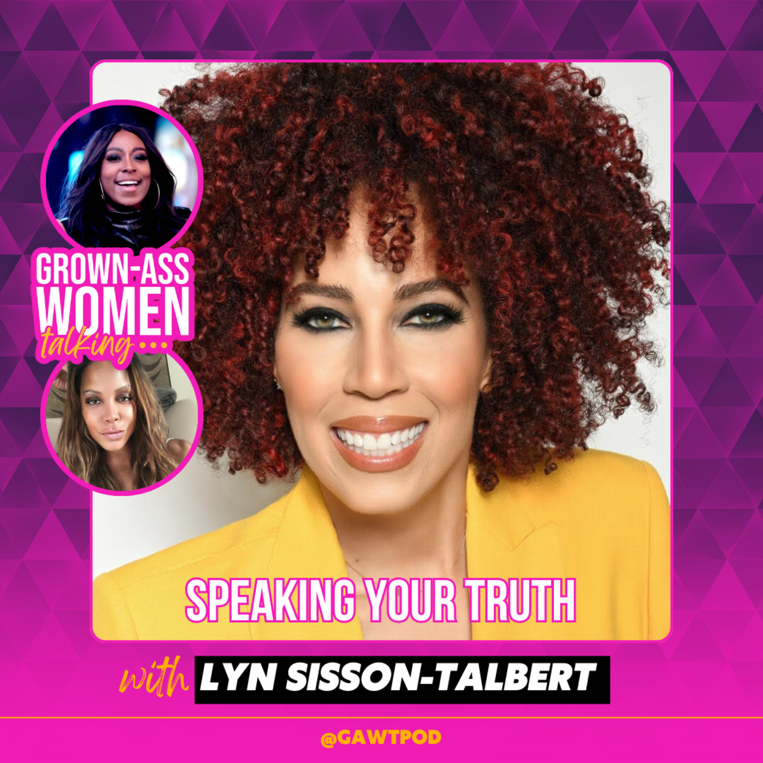 Grown-Ass Women Talking ... Podcast