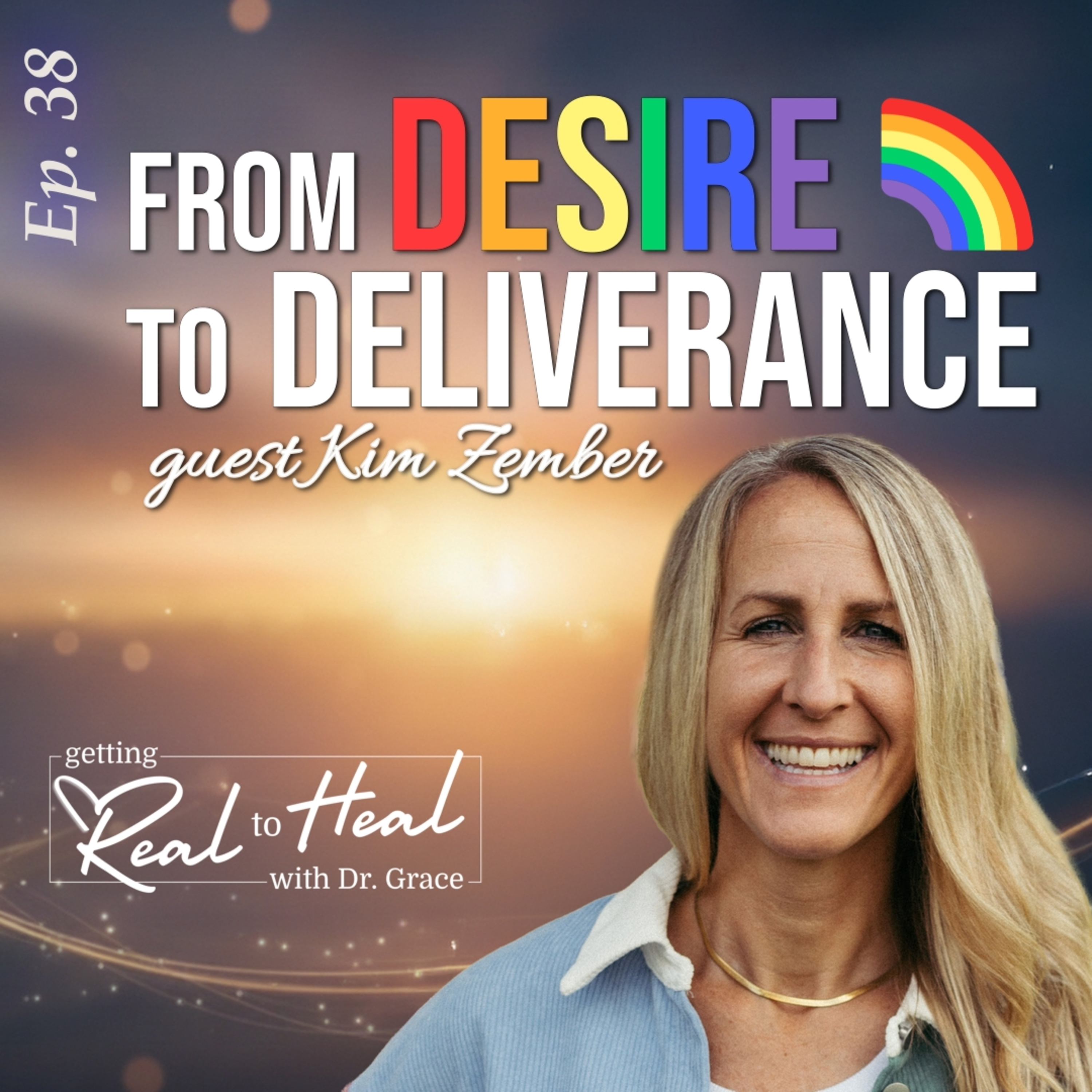 From Desire To Deliverance With Kim Zember episode artwork