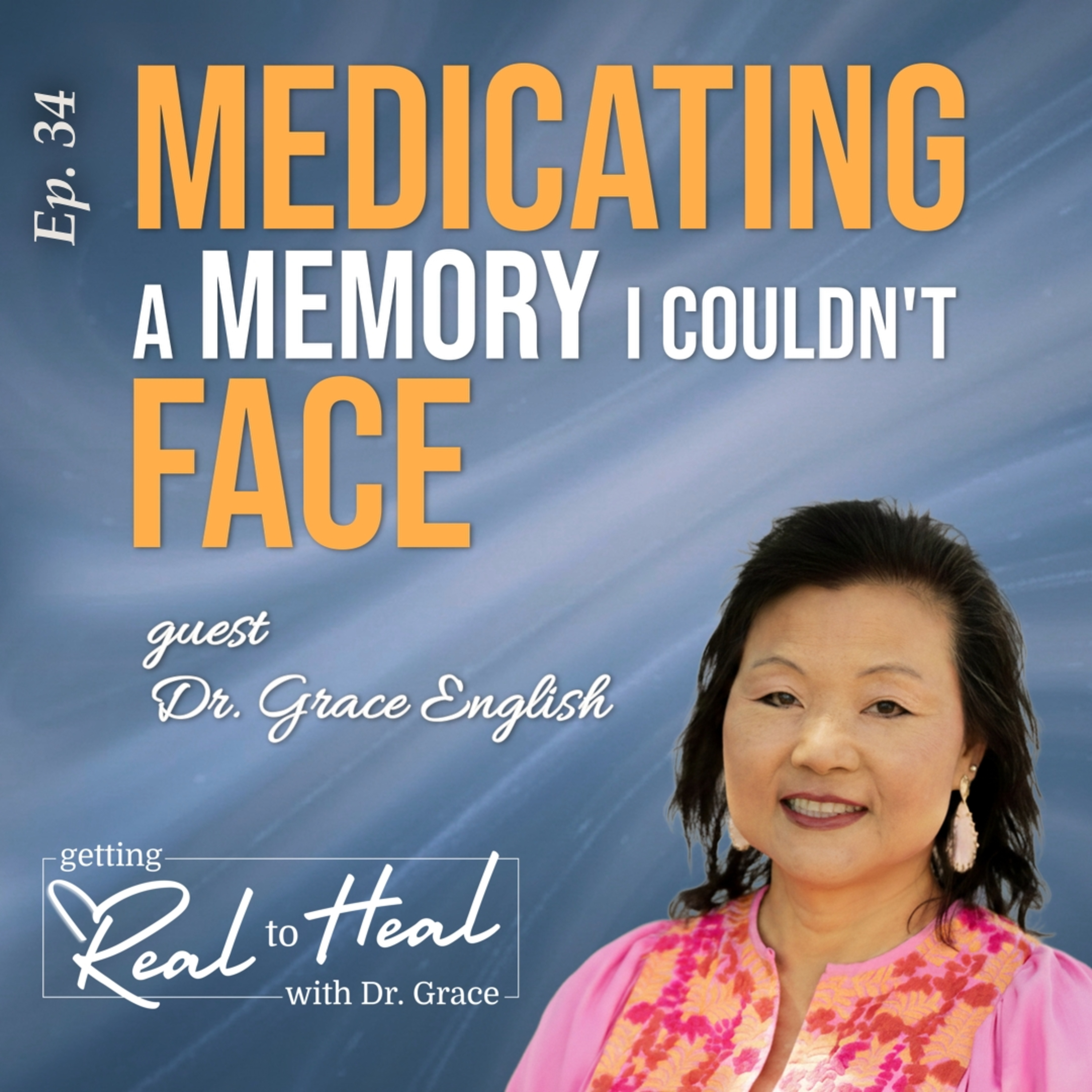 Getting Real to Heal with Dr. Grace