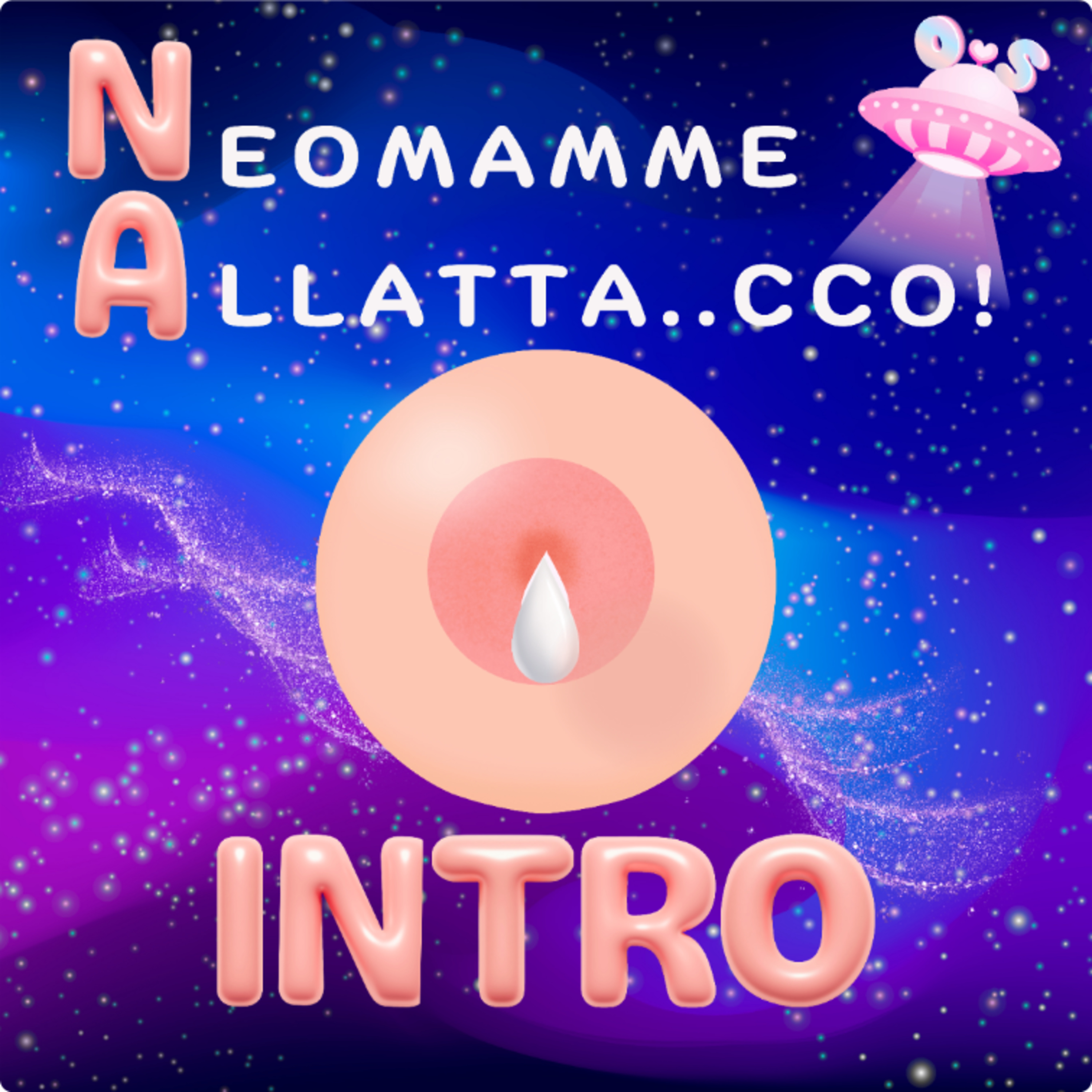 INTRO: la missione Neomamme Allatta..cco! #Neogenitori episode artwork