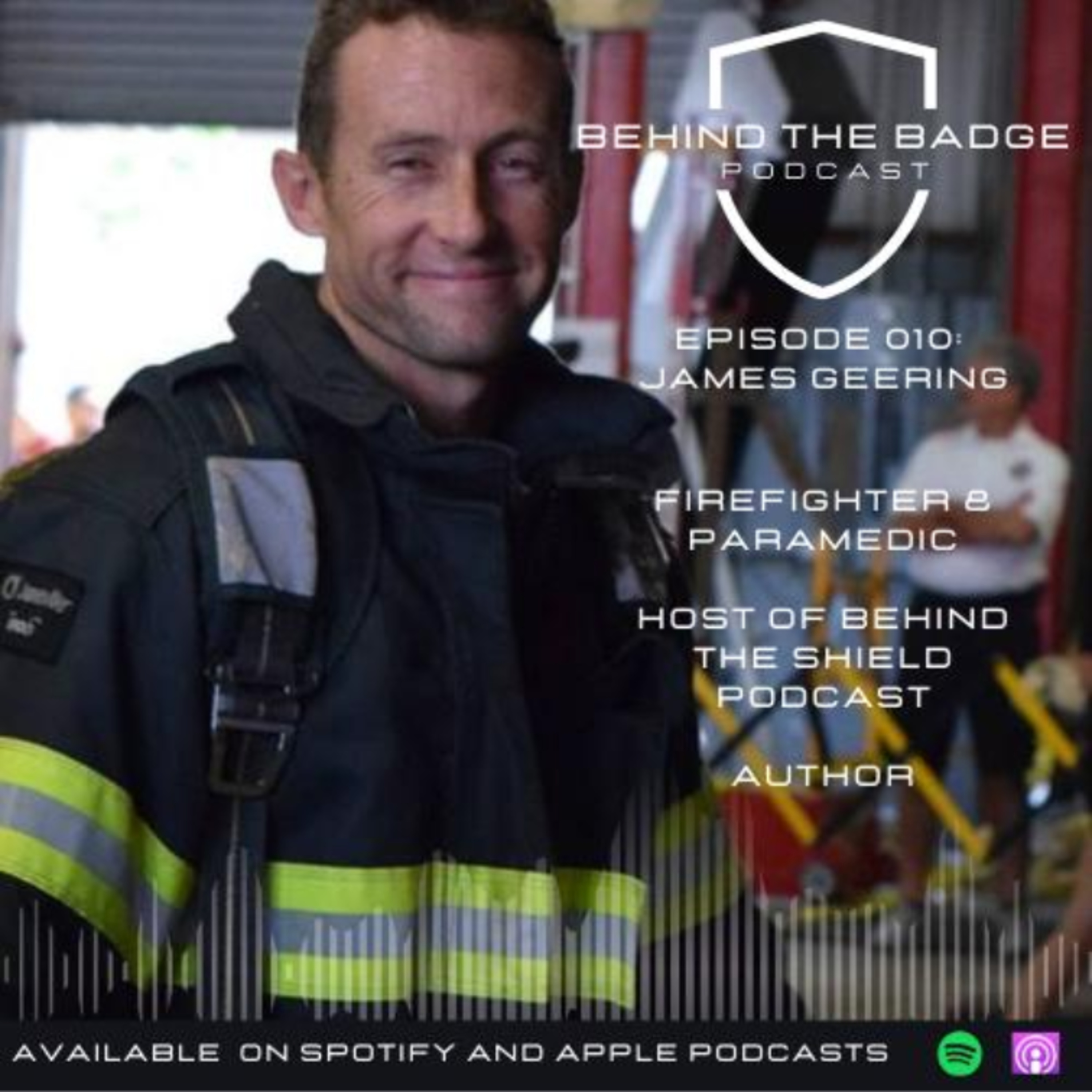 010: Behind the Shield, Beyond the Job - James Geering