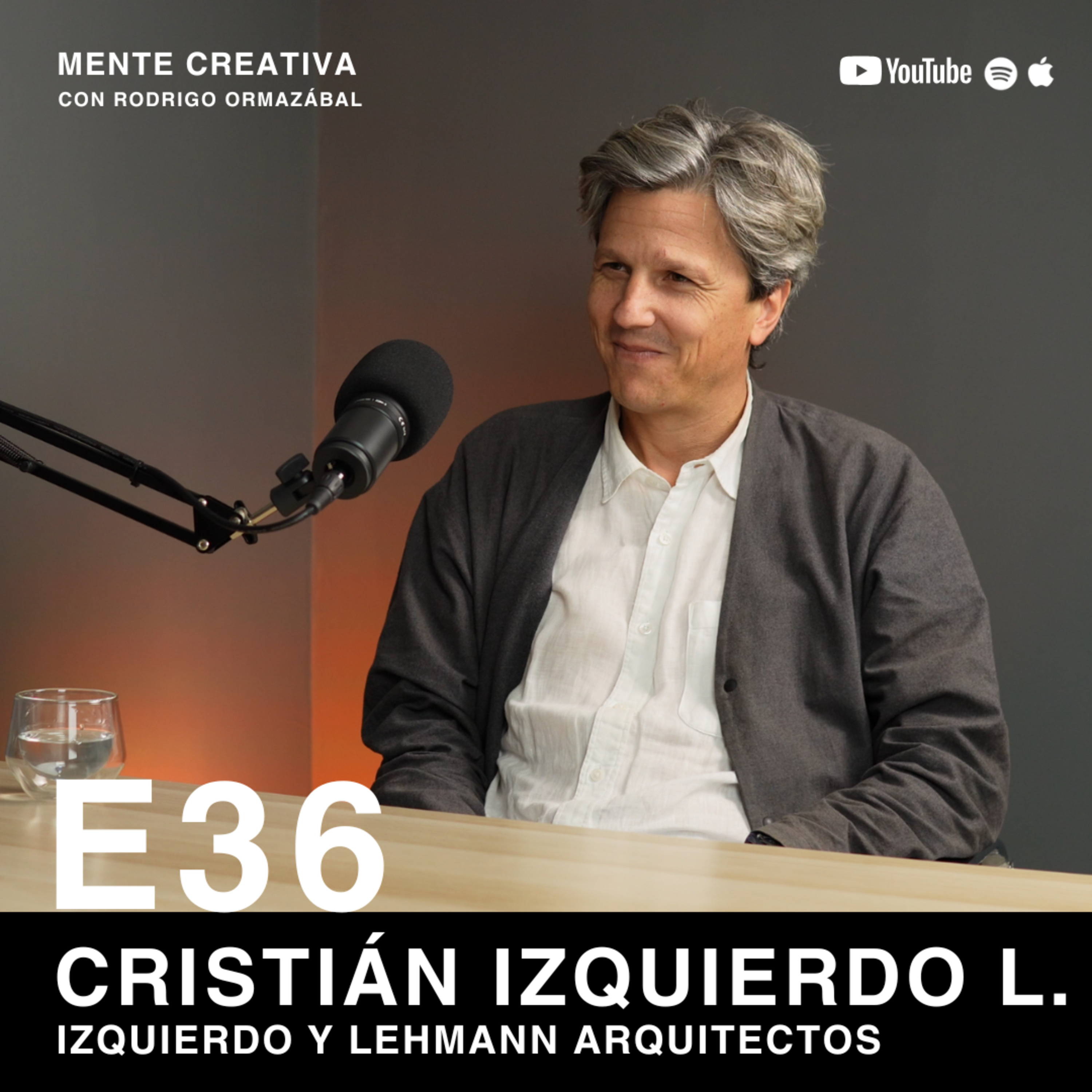 Pensar la Arquitectura más allá de la Forma con Cristián Izquierdo Lehmann | MC #36 episode artwork