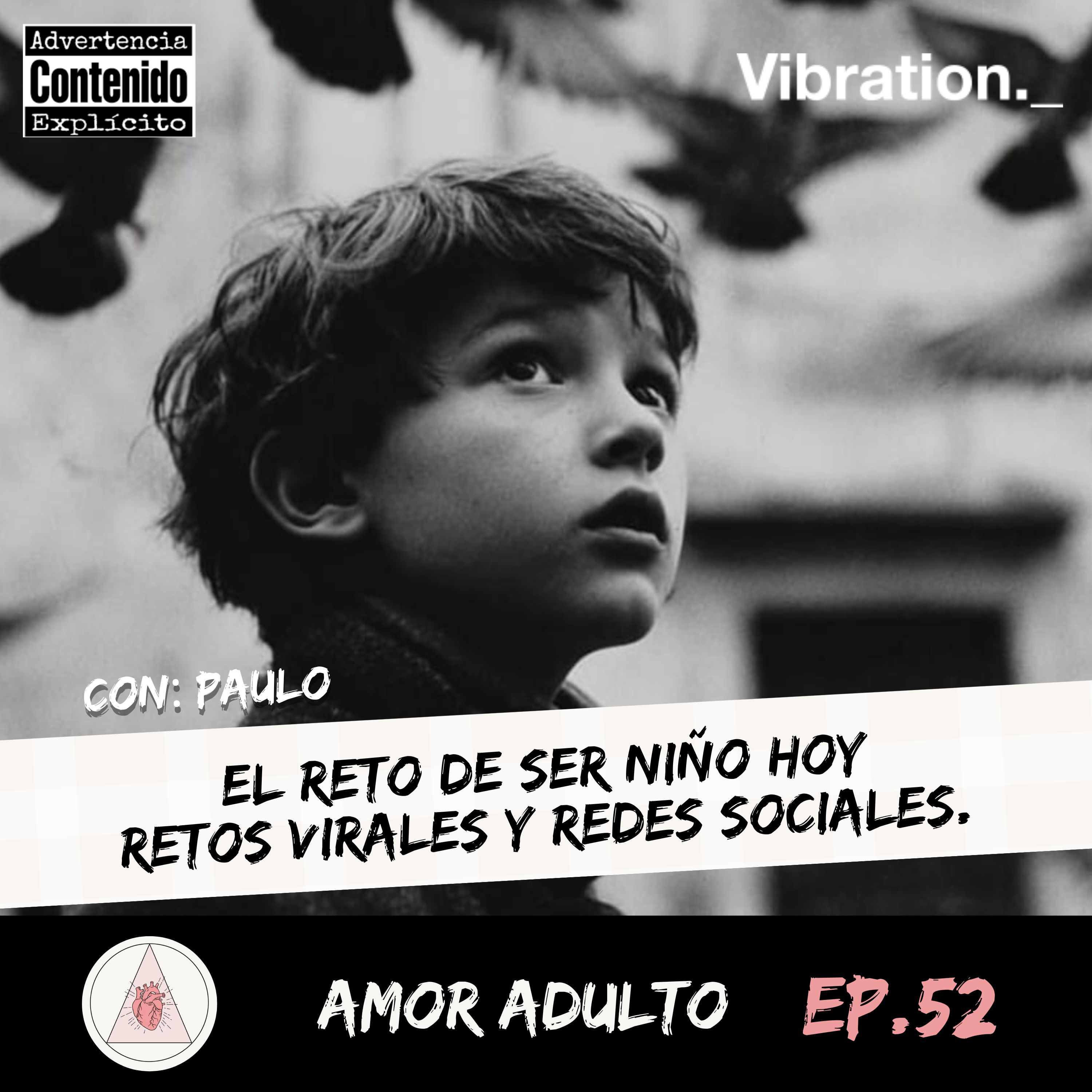 T3 EP52: EL RETO DE SER NIÑO HOY (RETOS VIRALES Y REDES SOCIALES) episode artwork