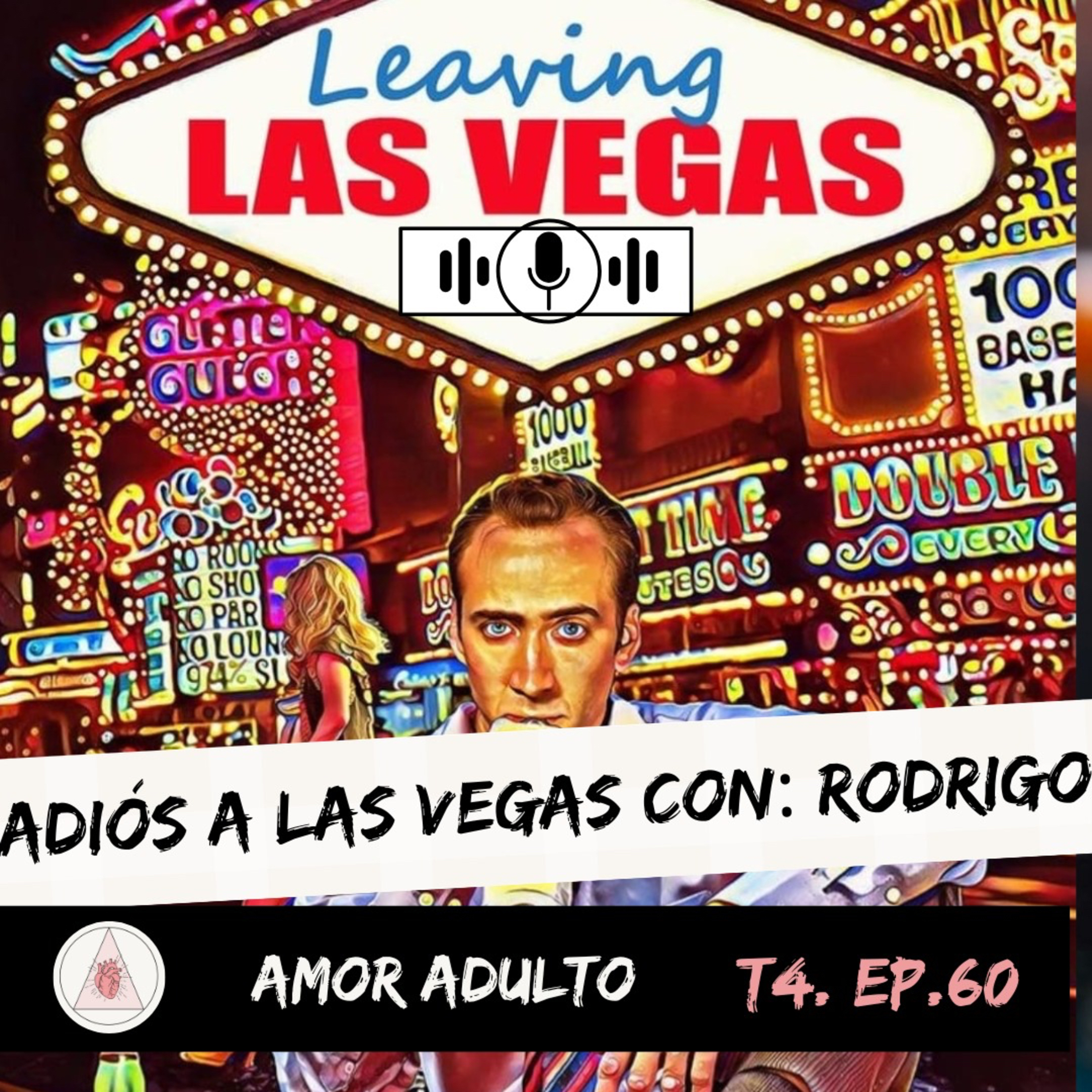T4 EP 60: ADIÓS A LAS VEGAS CON: RODRIGO episode artwork