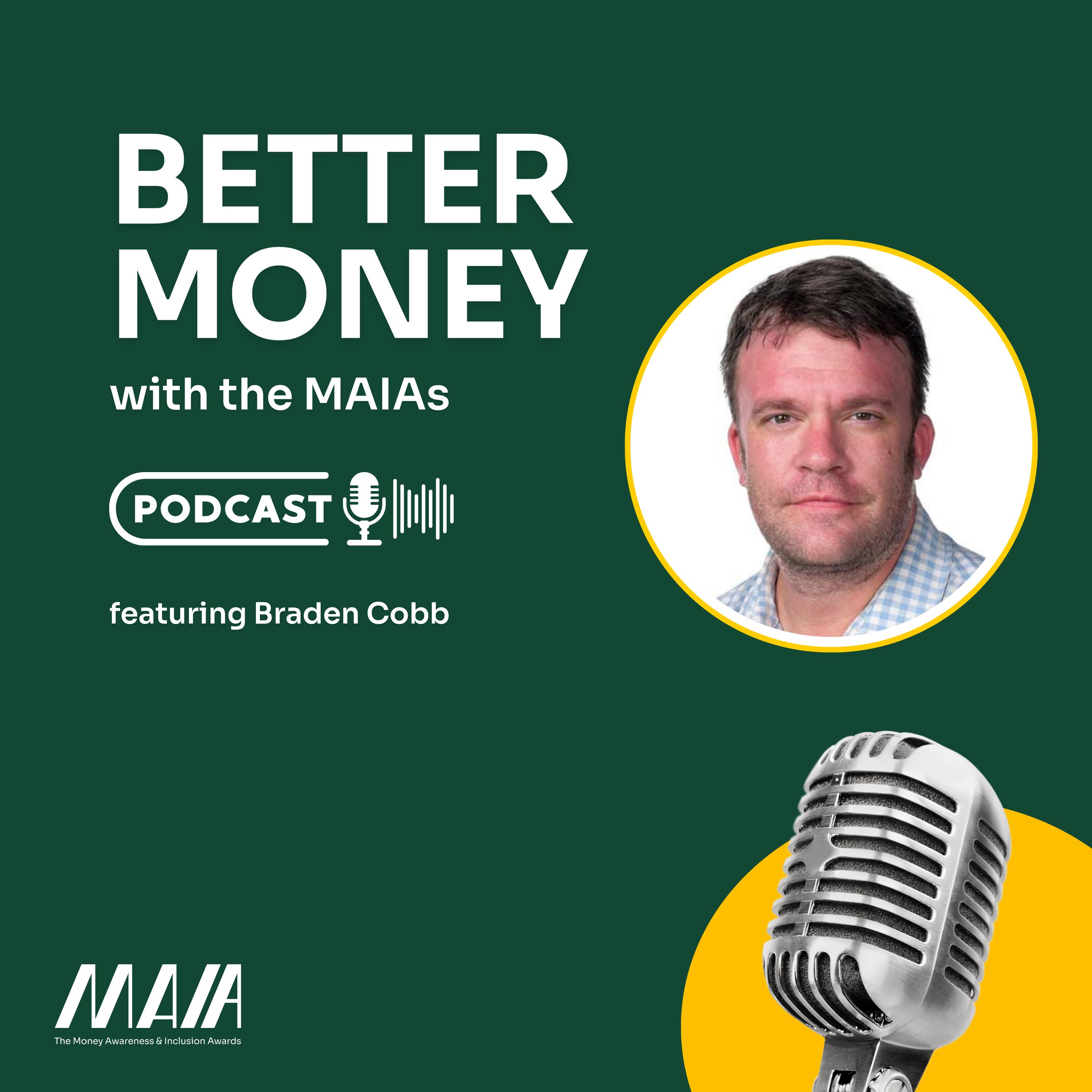 Better Money with the MAIAs