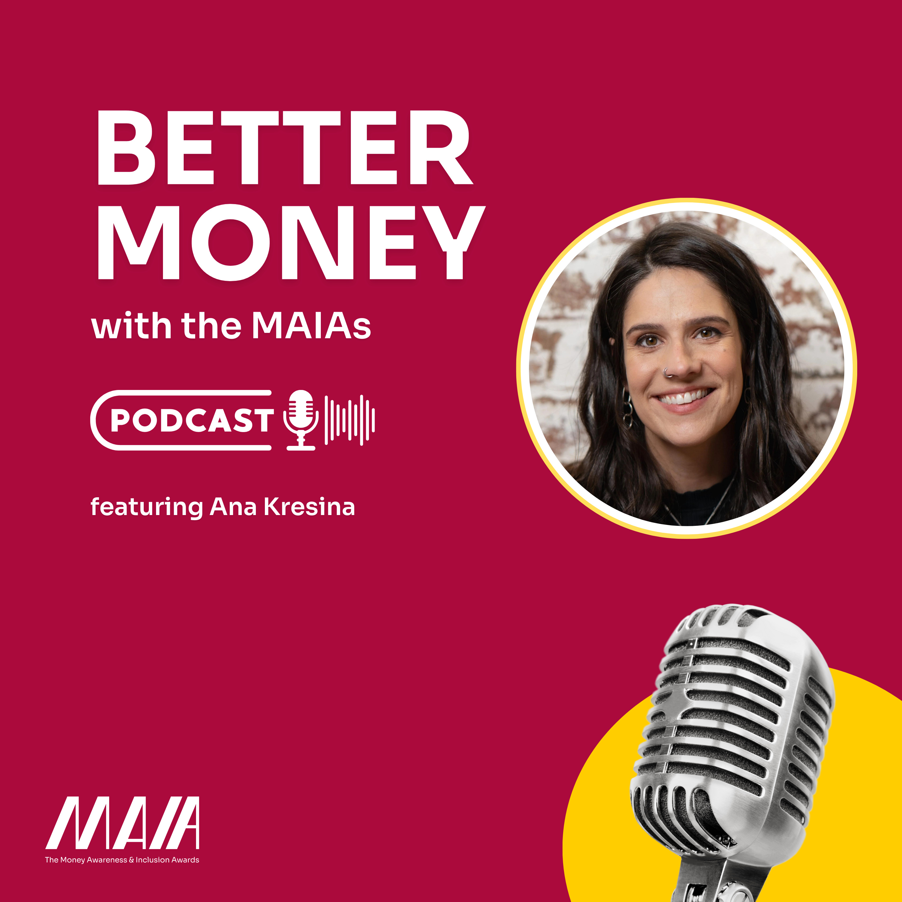 Better Money with the MAIAs