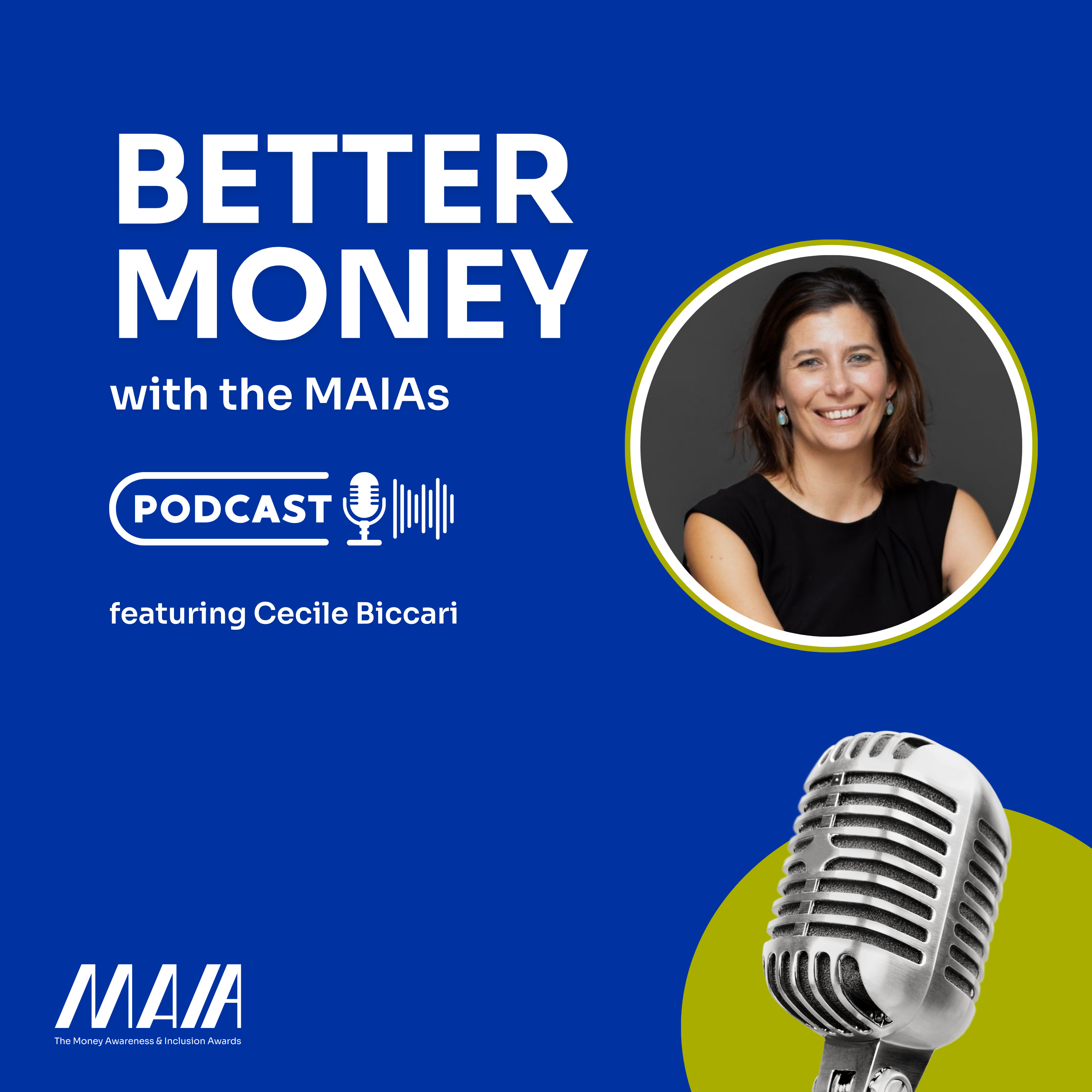 Better Money with the MAIAs