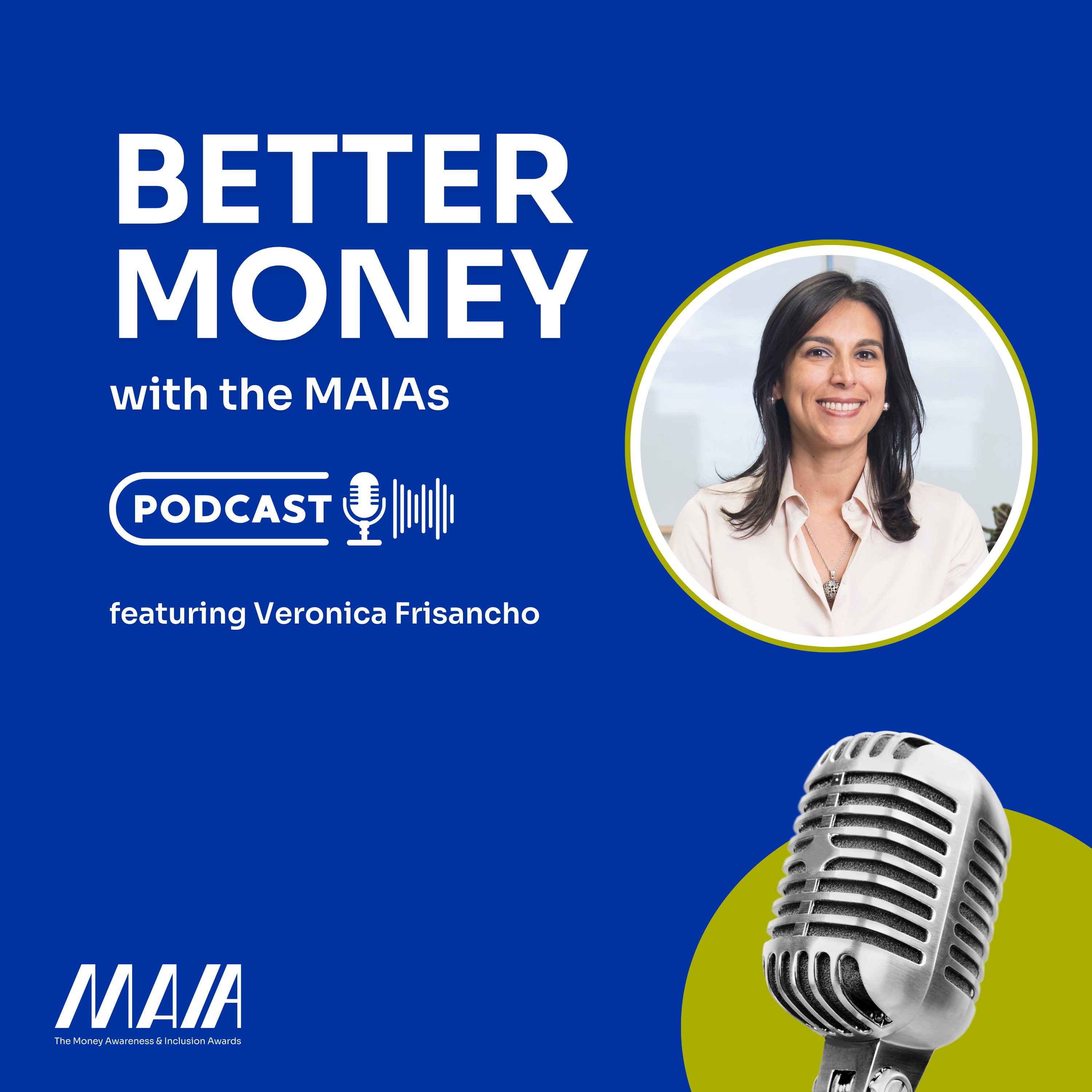 Better Money with the MAIAs