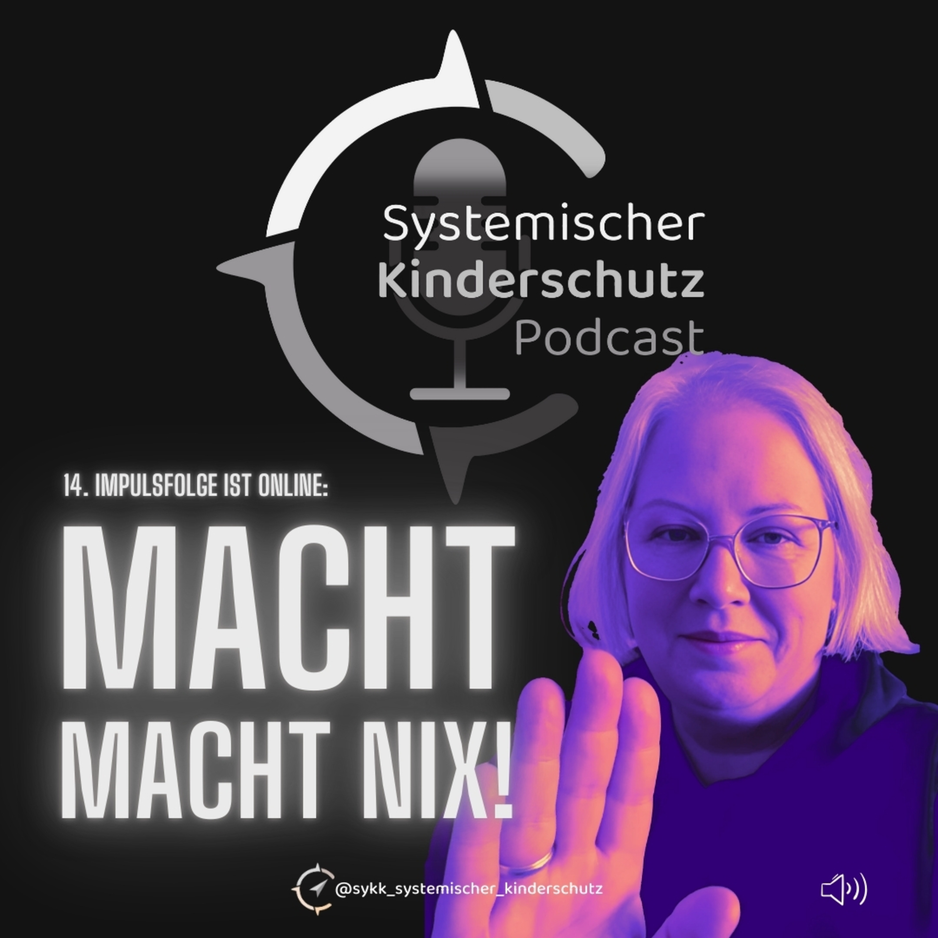 Systemischer Kinderschutz Podcast – Für deine Inspiration und dein Empowerment im Kinderschutz!