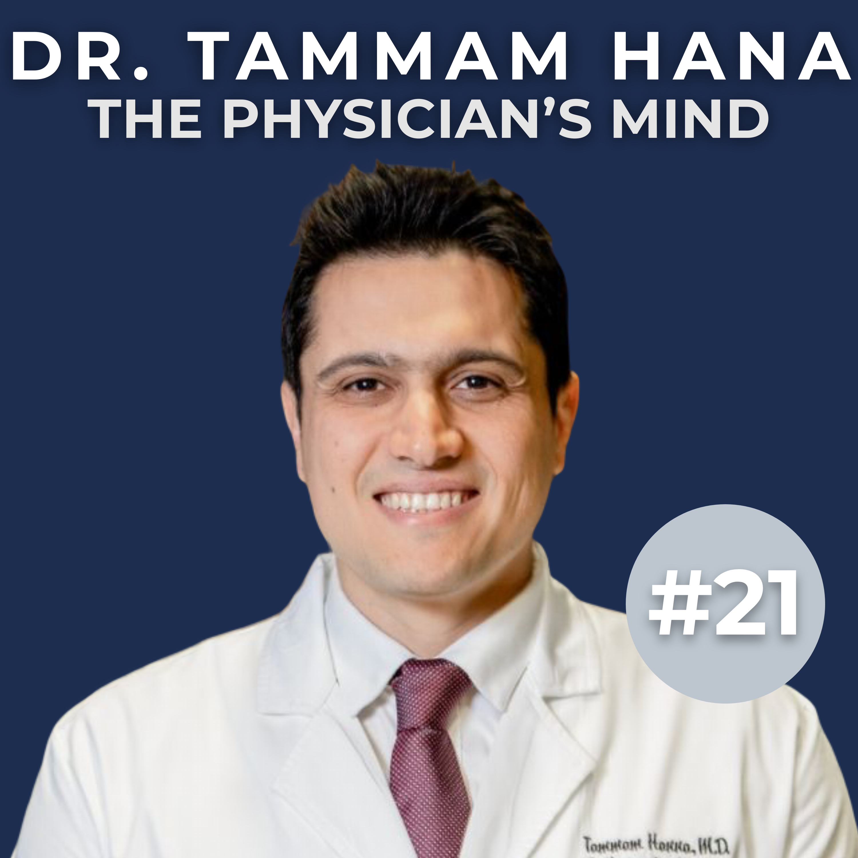 Battling ISIS To Becoming An Orthopedic Surgeon With Dr. Tammam Hanna (#21)