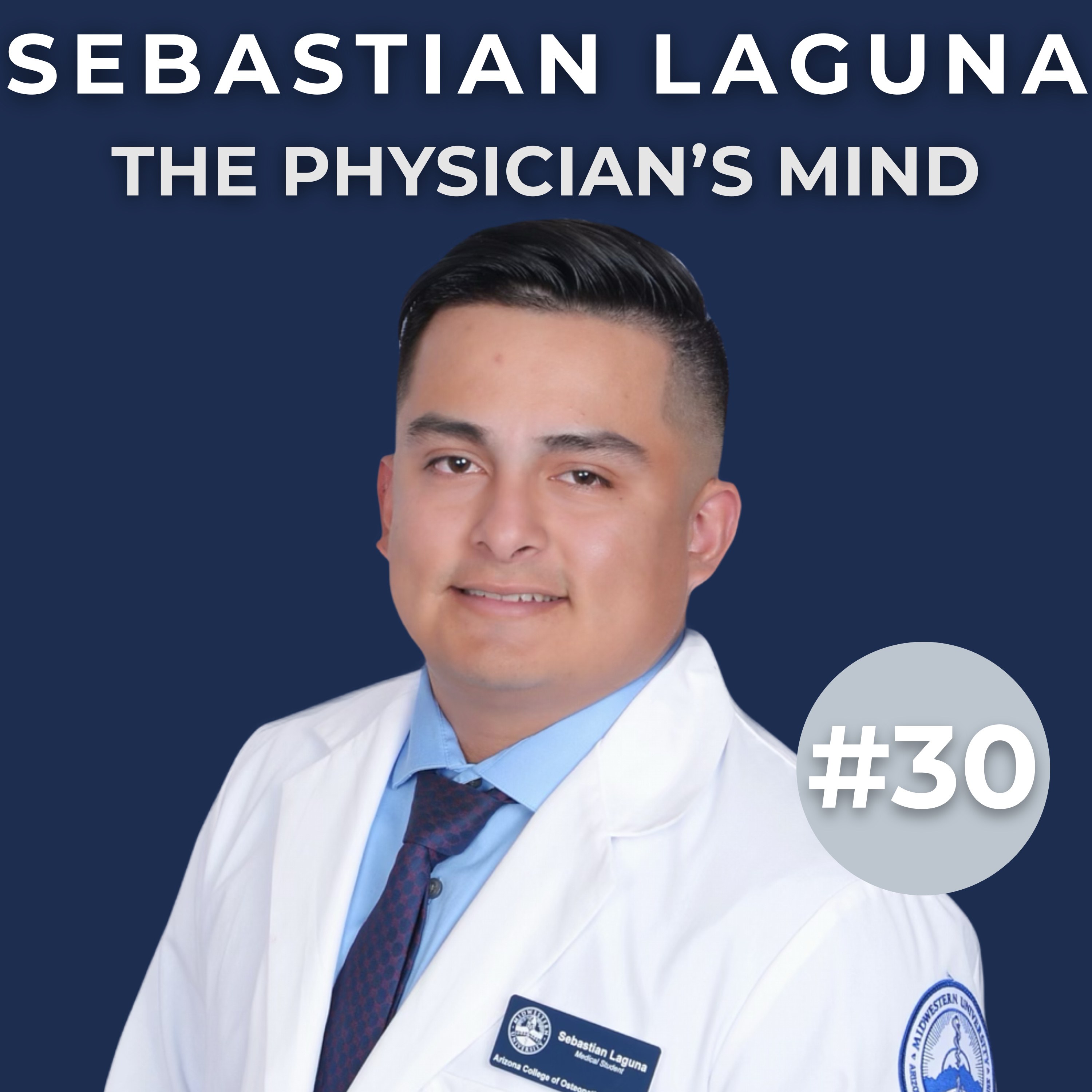 Building Success in Med School: Key Strategies with Sebastian Laguna (#30)