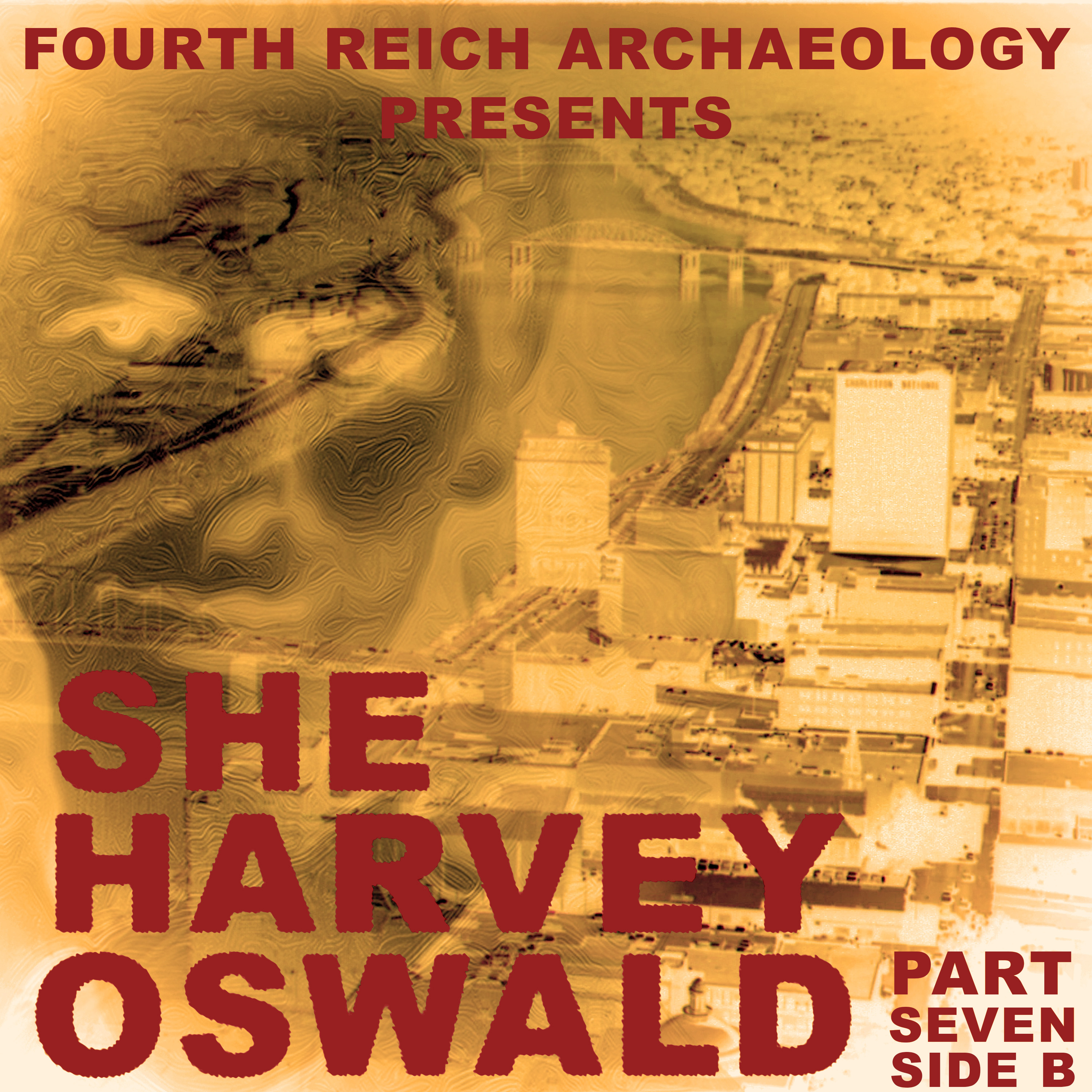 #099 - She Harvey Oswald 7, Side B episode artwork