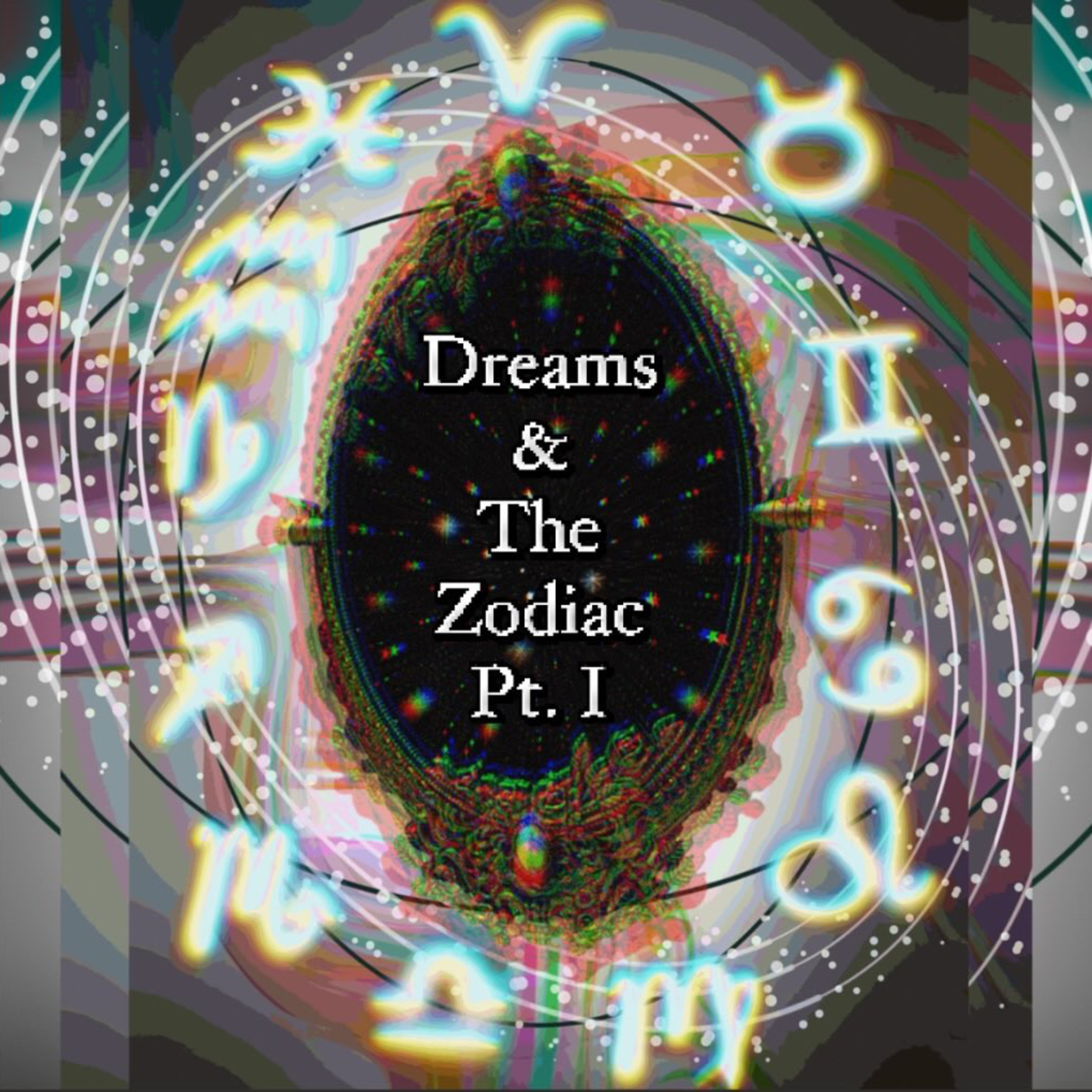 ep 18: Dreams & The Zodiac Pt. I episode artwork