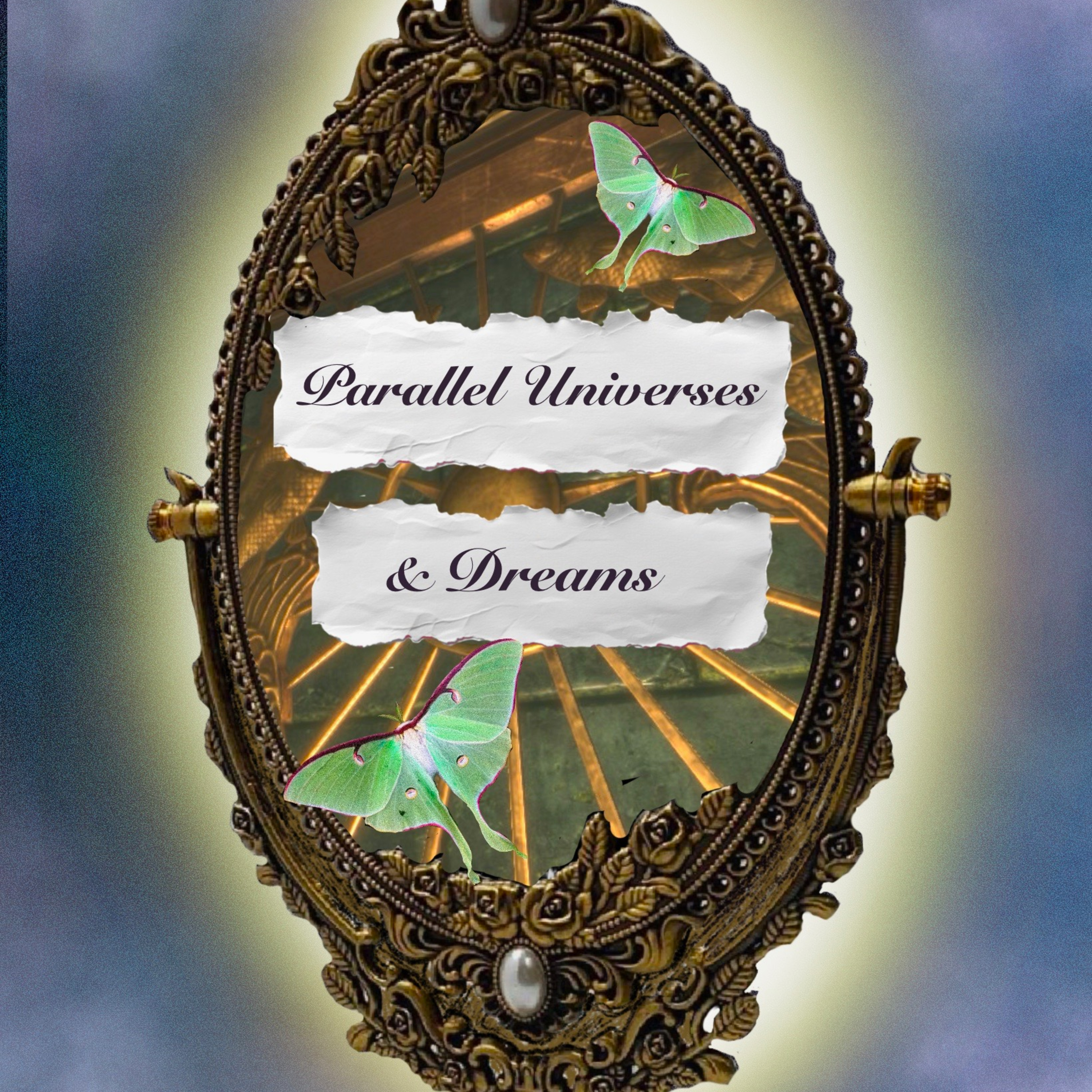 ep 29: Parallel Realities & Dreams episode artwork