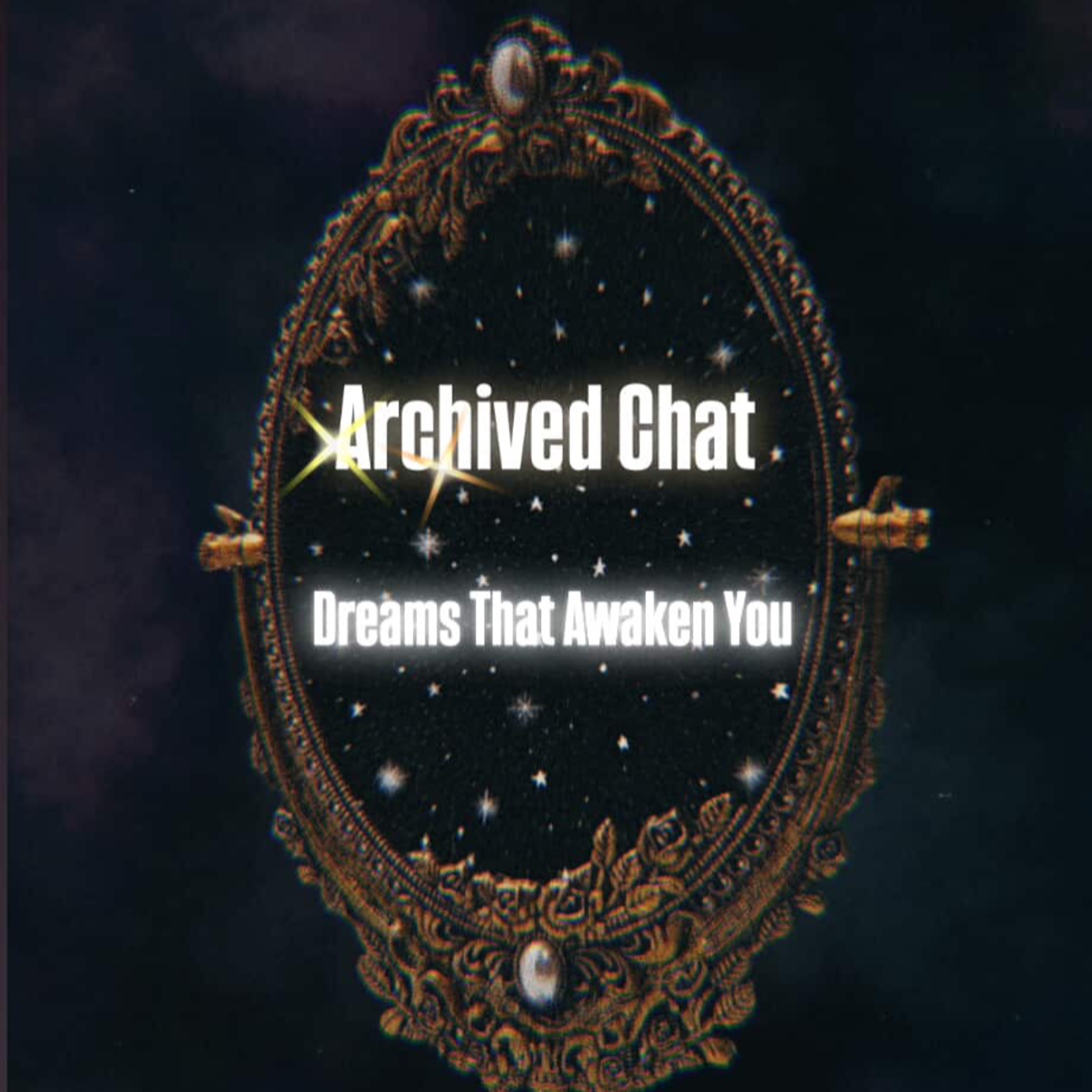 Archive Chat: Dreams That Awaken You episode artwork
