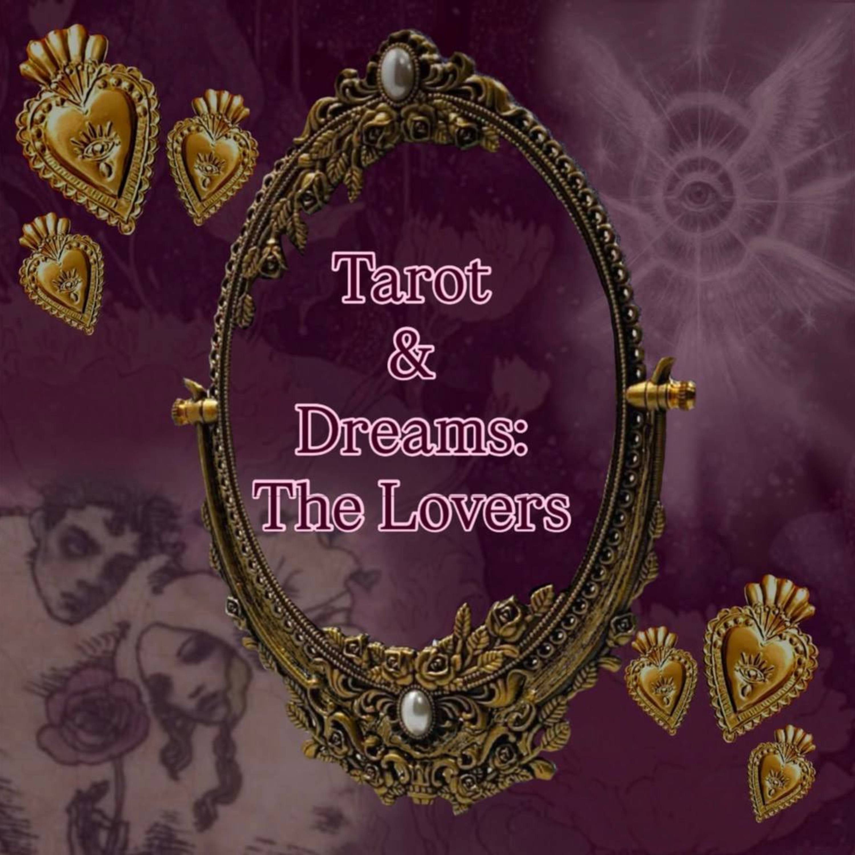 s2 e36: Tarot & Dreams: The Lovers episode artwork