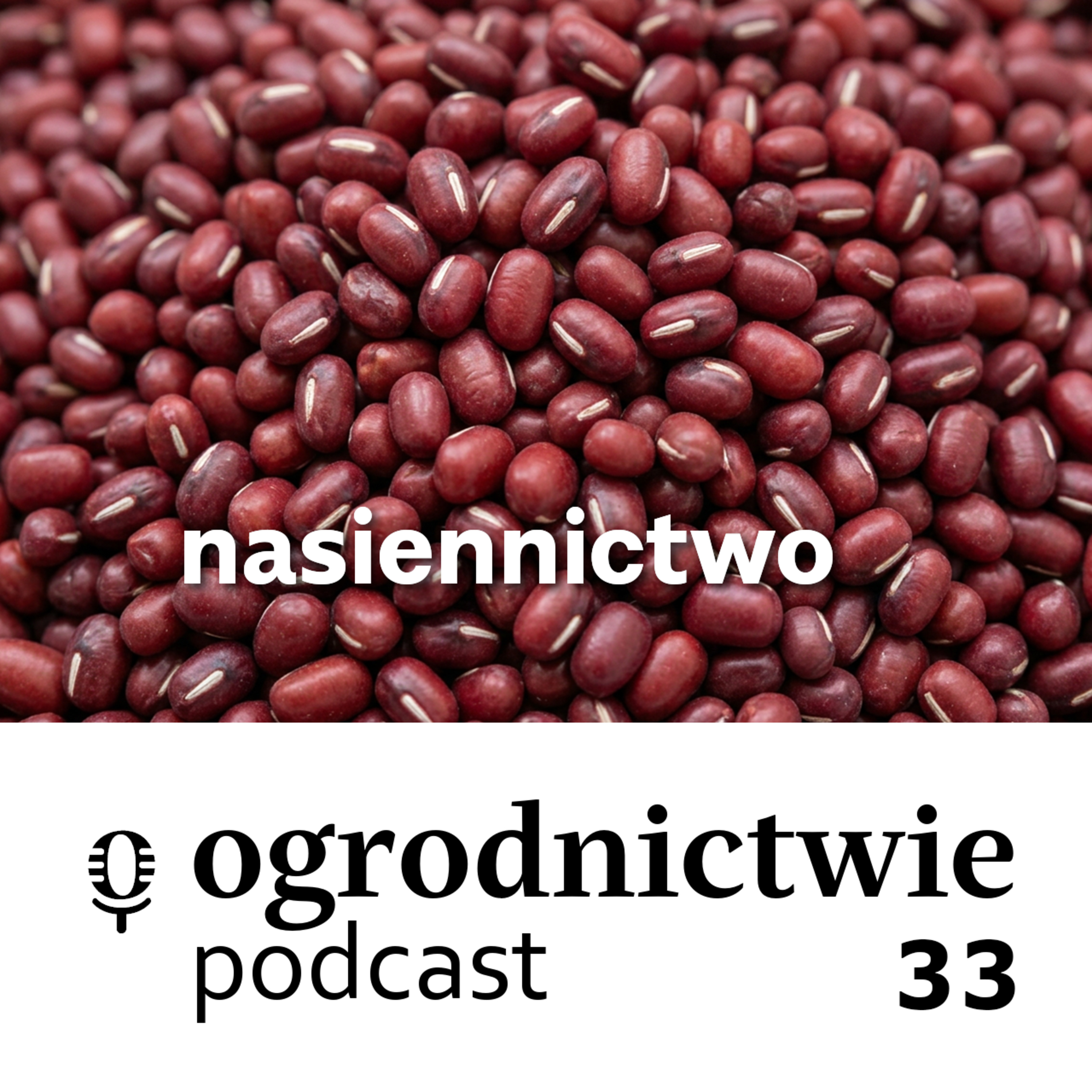 #033 Nasiennictwo - o ogrodnictwie episode artwork