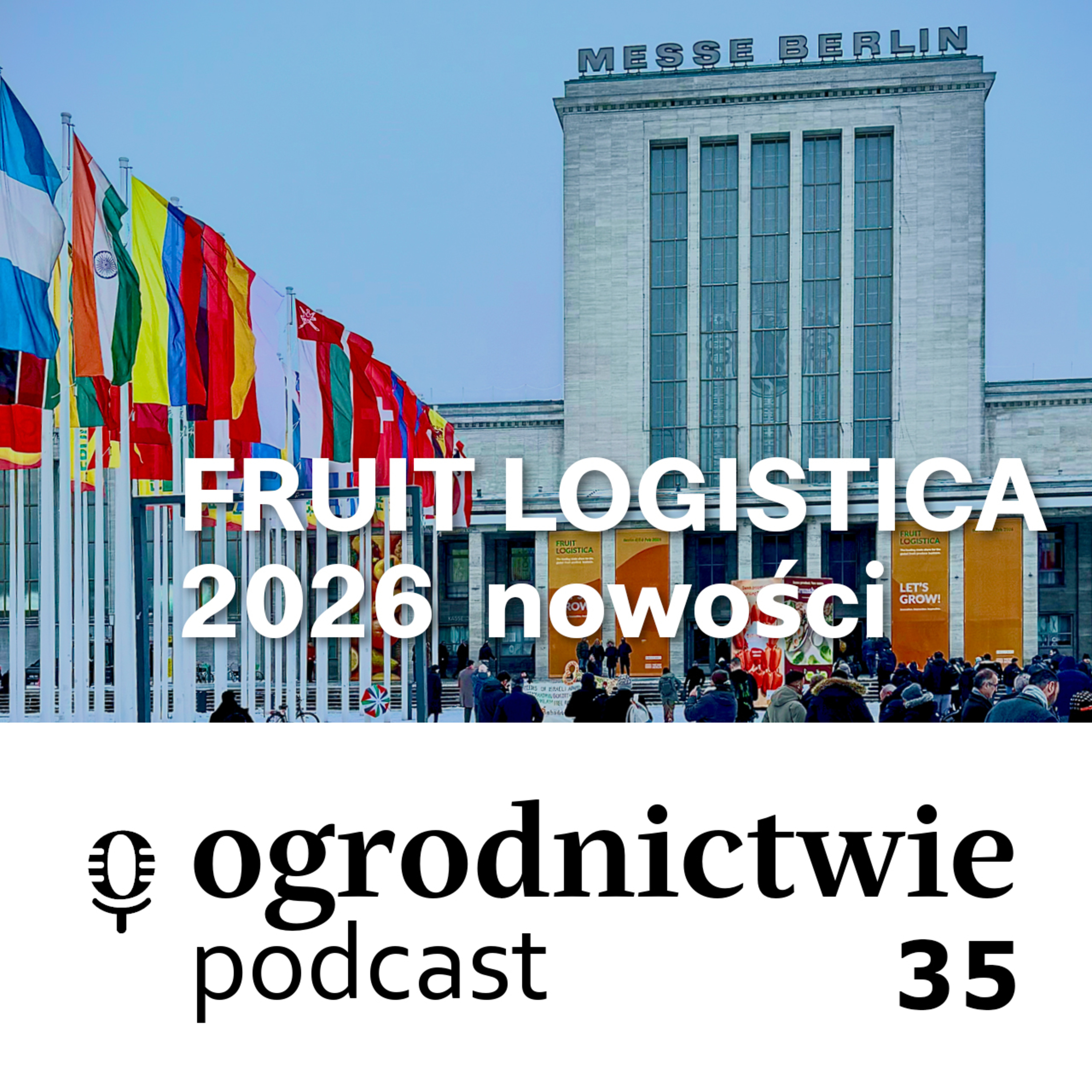 #035 FRUIT LOGISTICA 2026 - nowości - o ogrodnictwie episode artwork