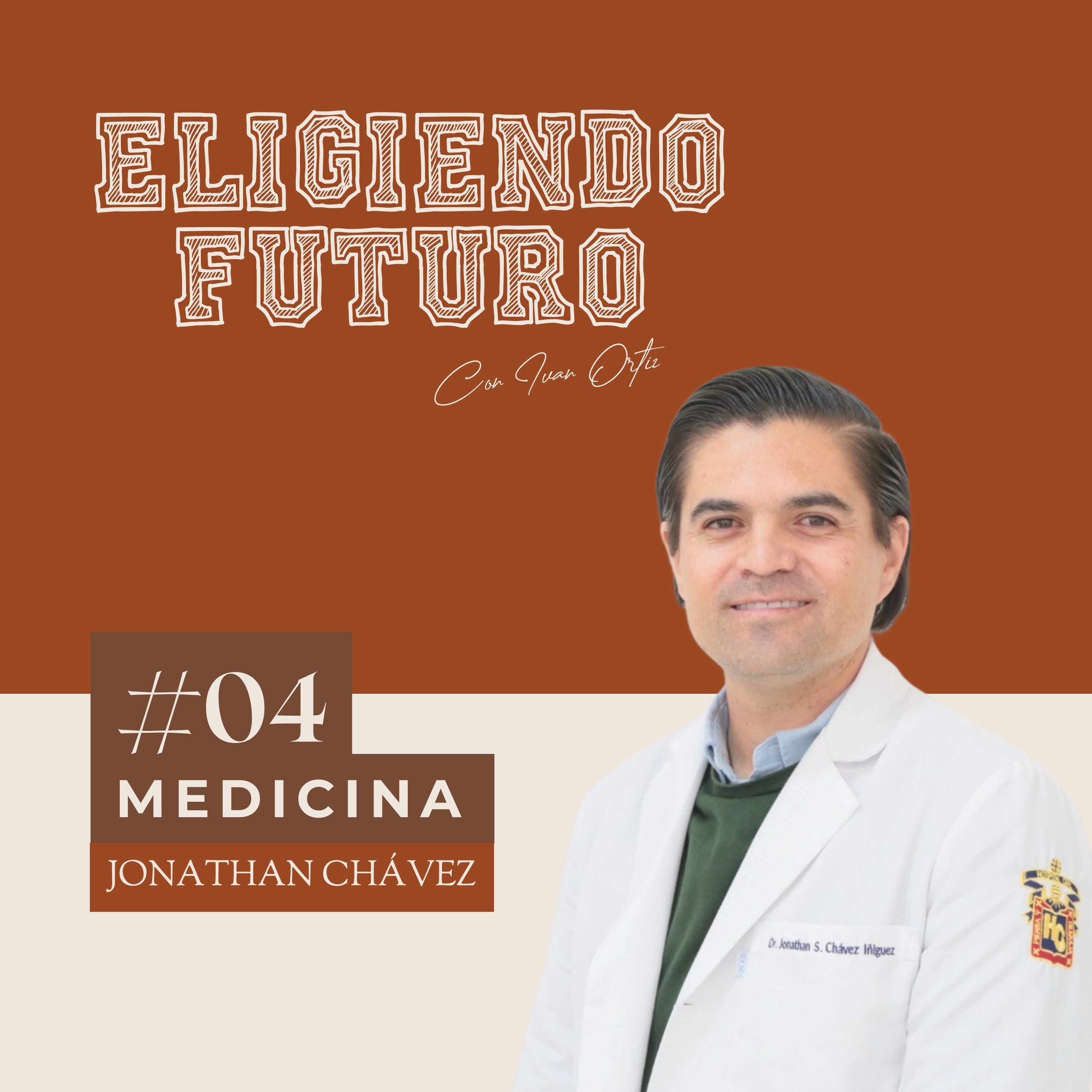 #4 - Medicina - Jonathan Chávez episode artwork