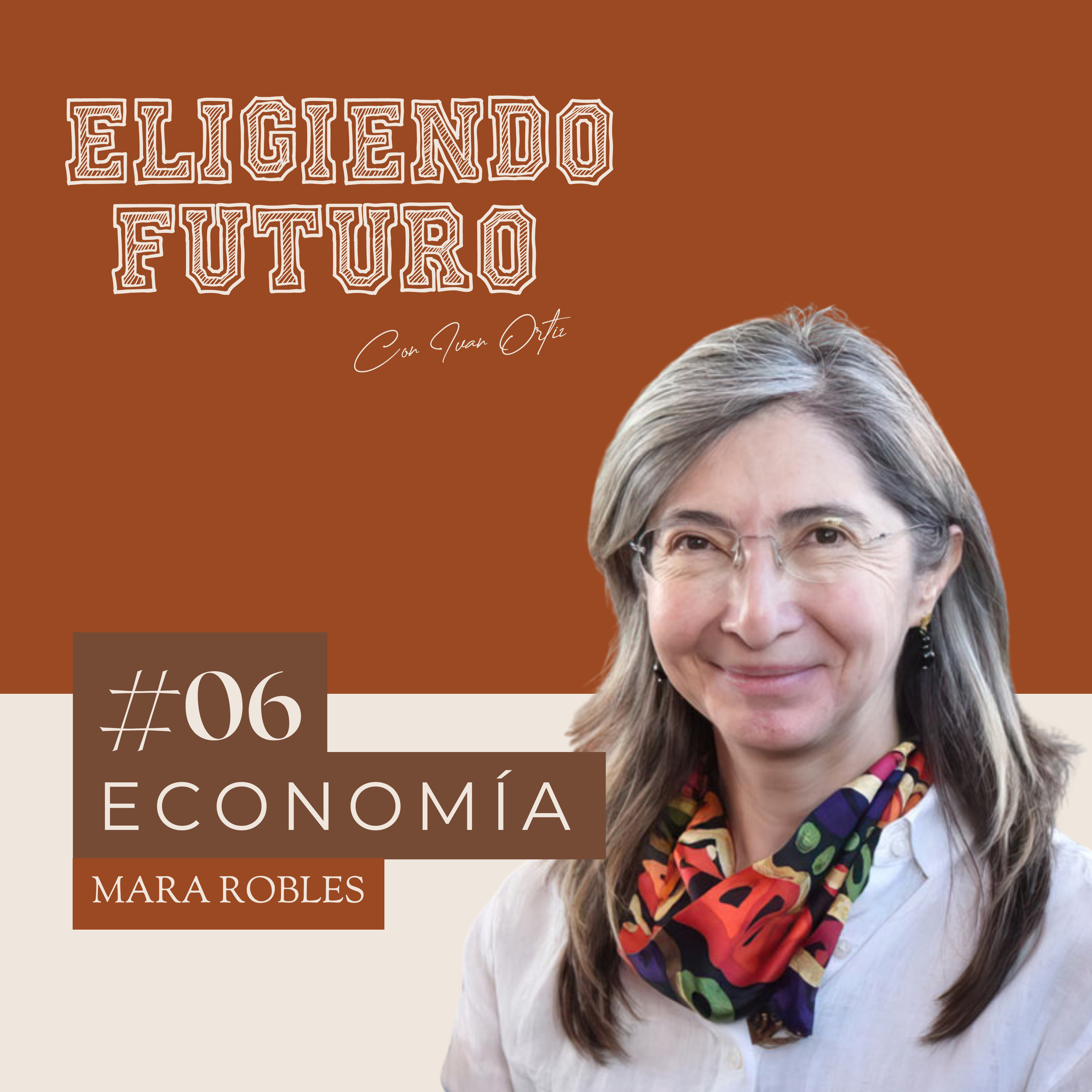 #6 - Economía - Mara Robles episode artwork