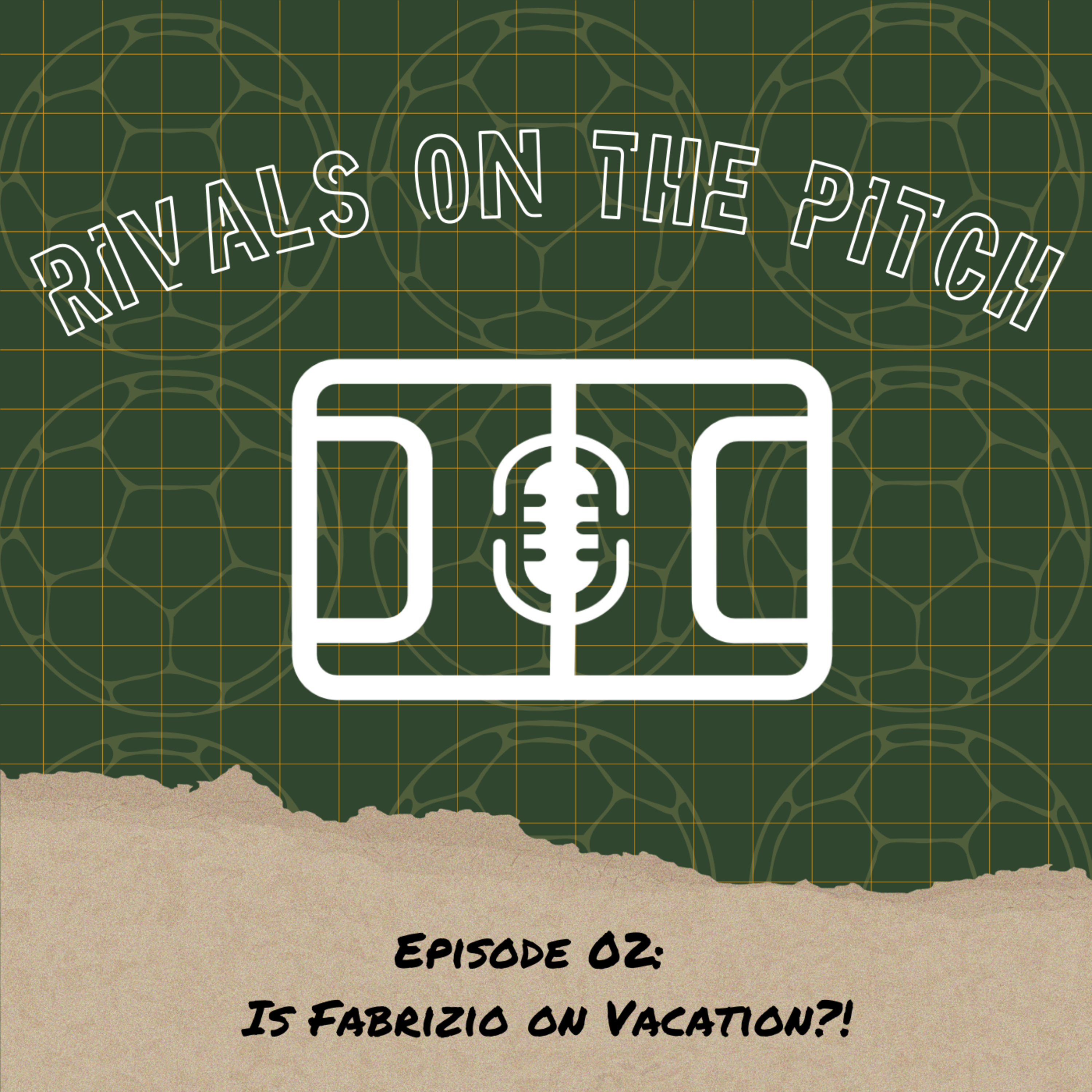 EP02: Is Fabrizio on Vacation?! episode artwork