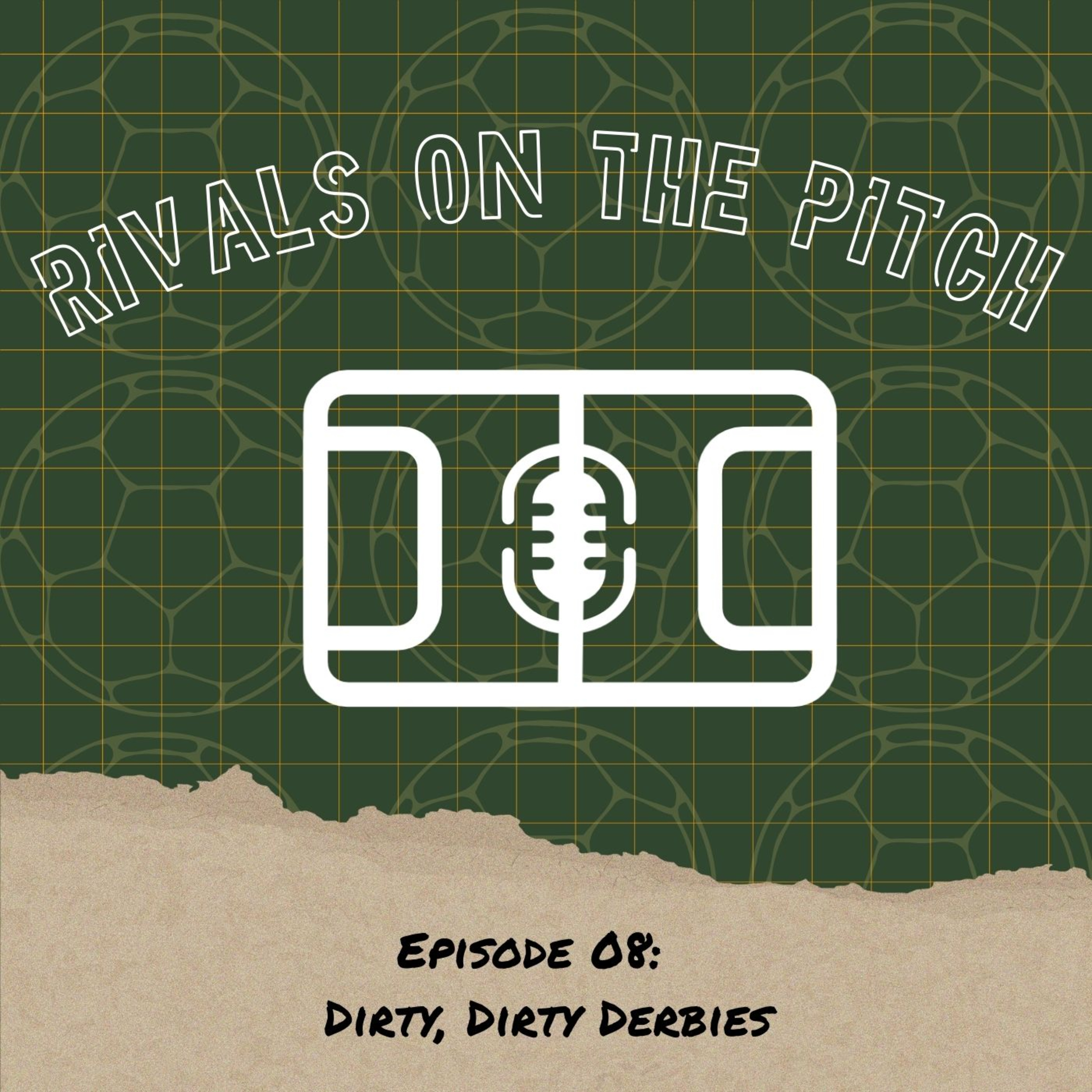 EP08: Dirty, Dirty Derbies episode artwork