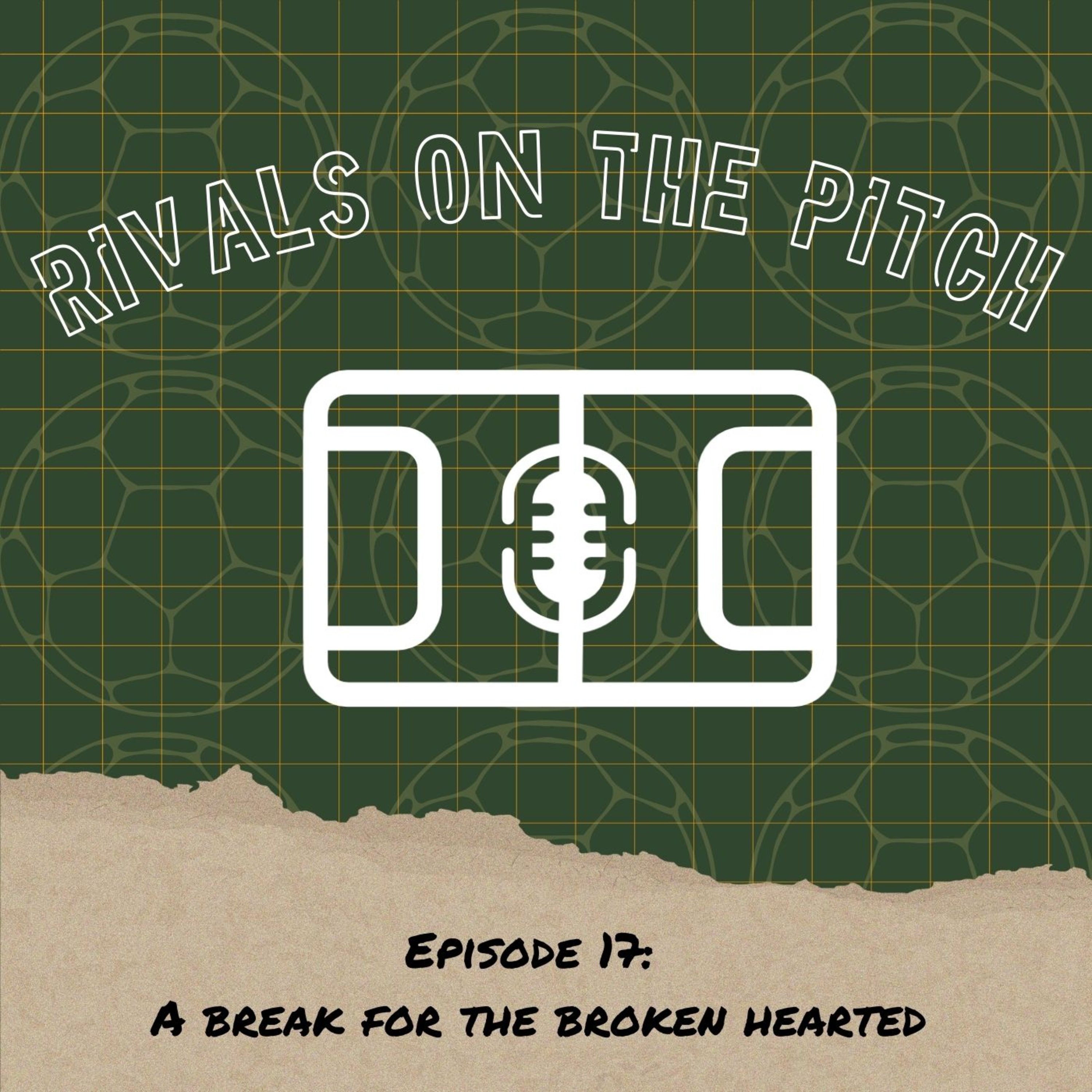 EP17: A break for the broken hearted episode artwork