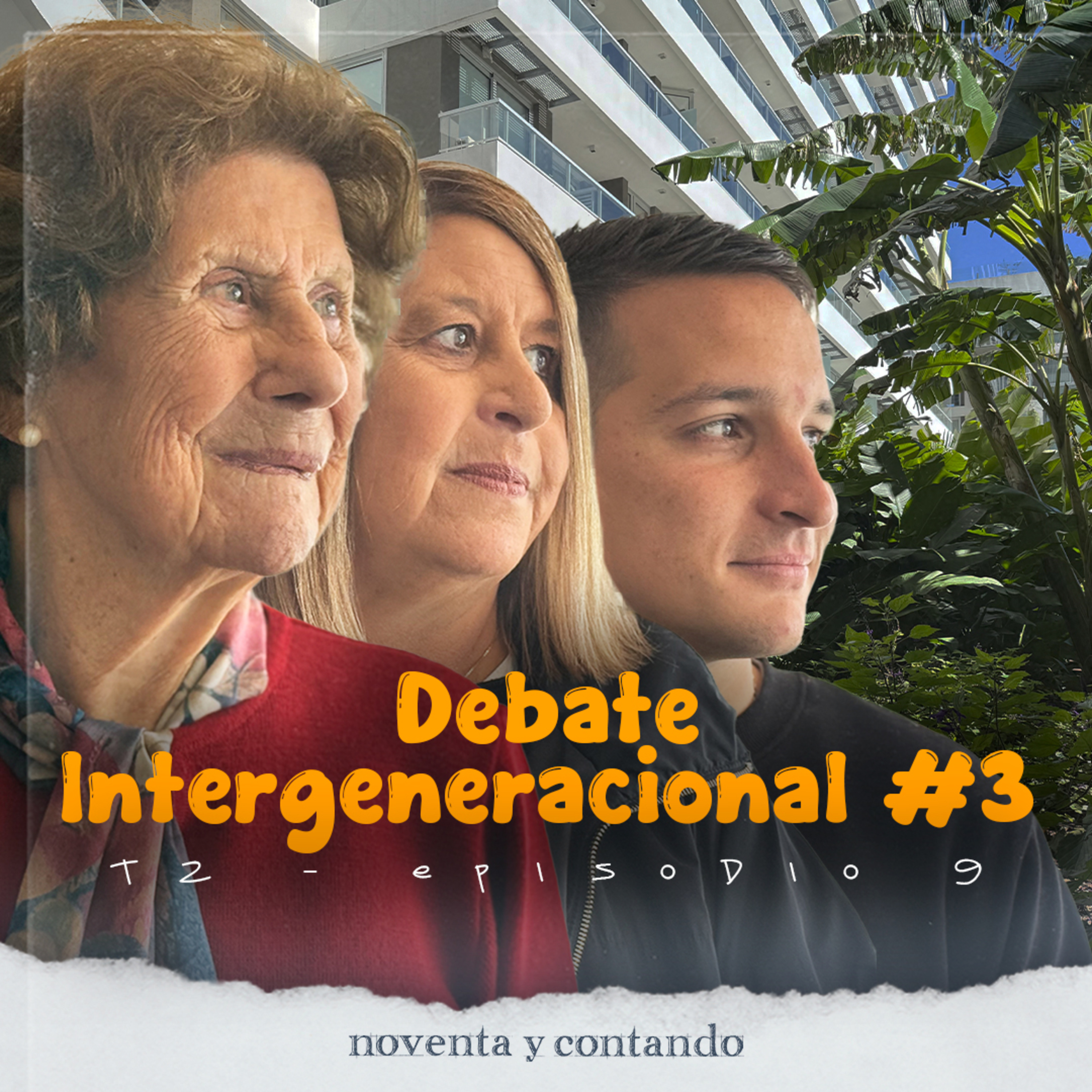 Debate Intergeneracional #3: Crianza & Valores a través del tiempo
