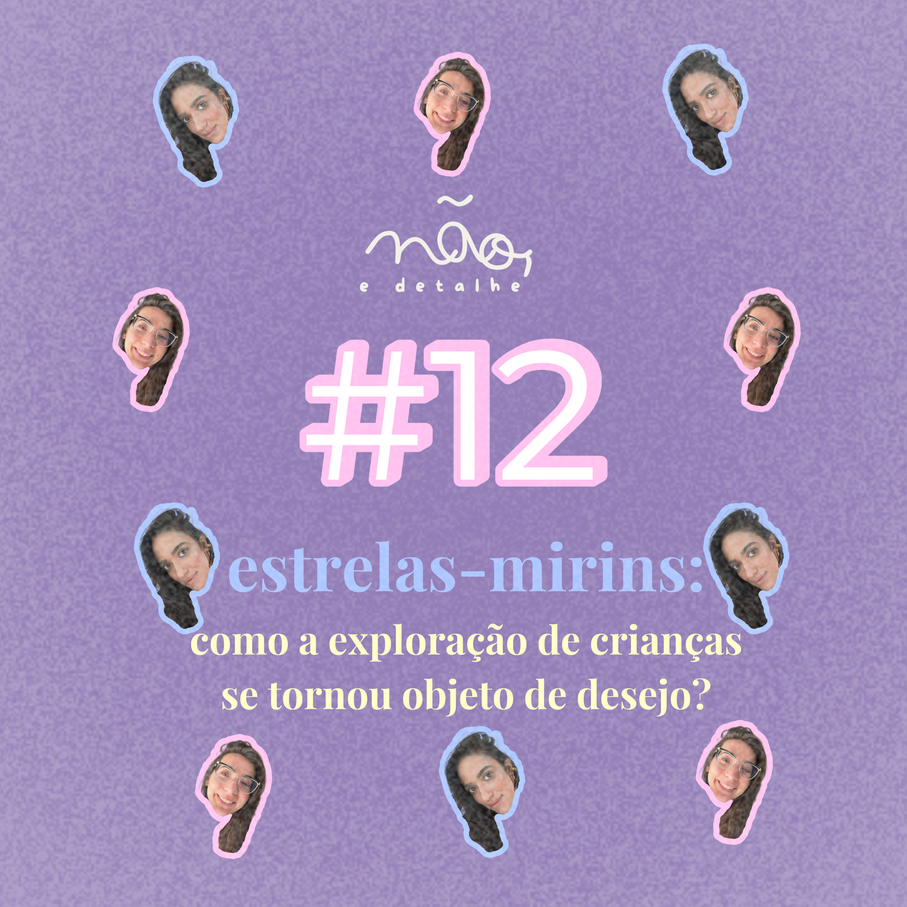 estrelas-mirins: como a exploração de crianças se tornou objeto de desejo? pt. 1 episode artwork