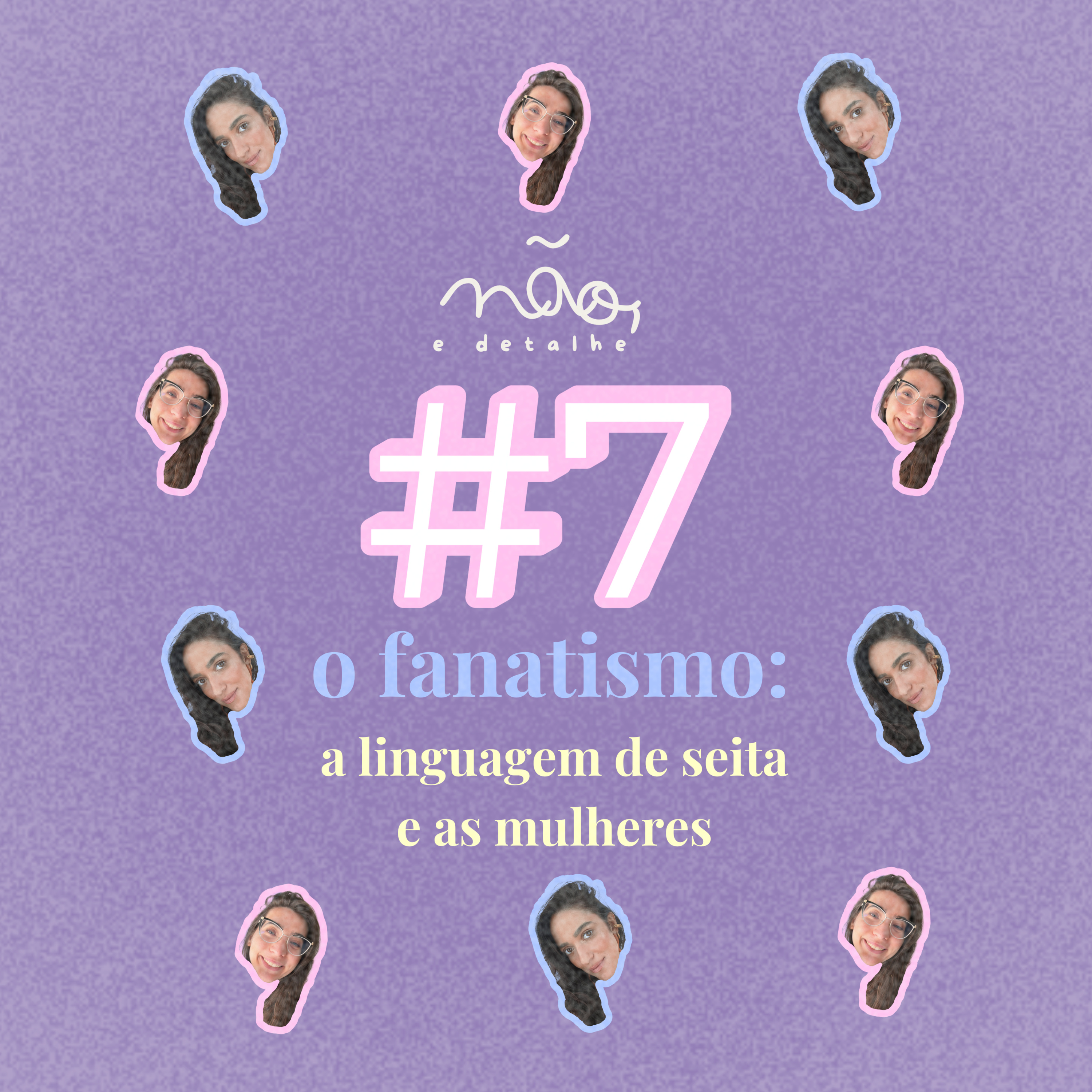 o fanatismo: a linguagem de seita e as mulheres episode artwork