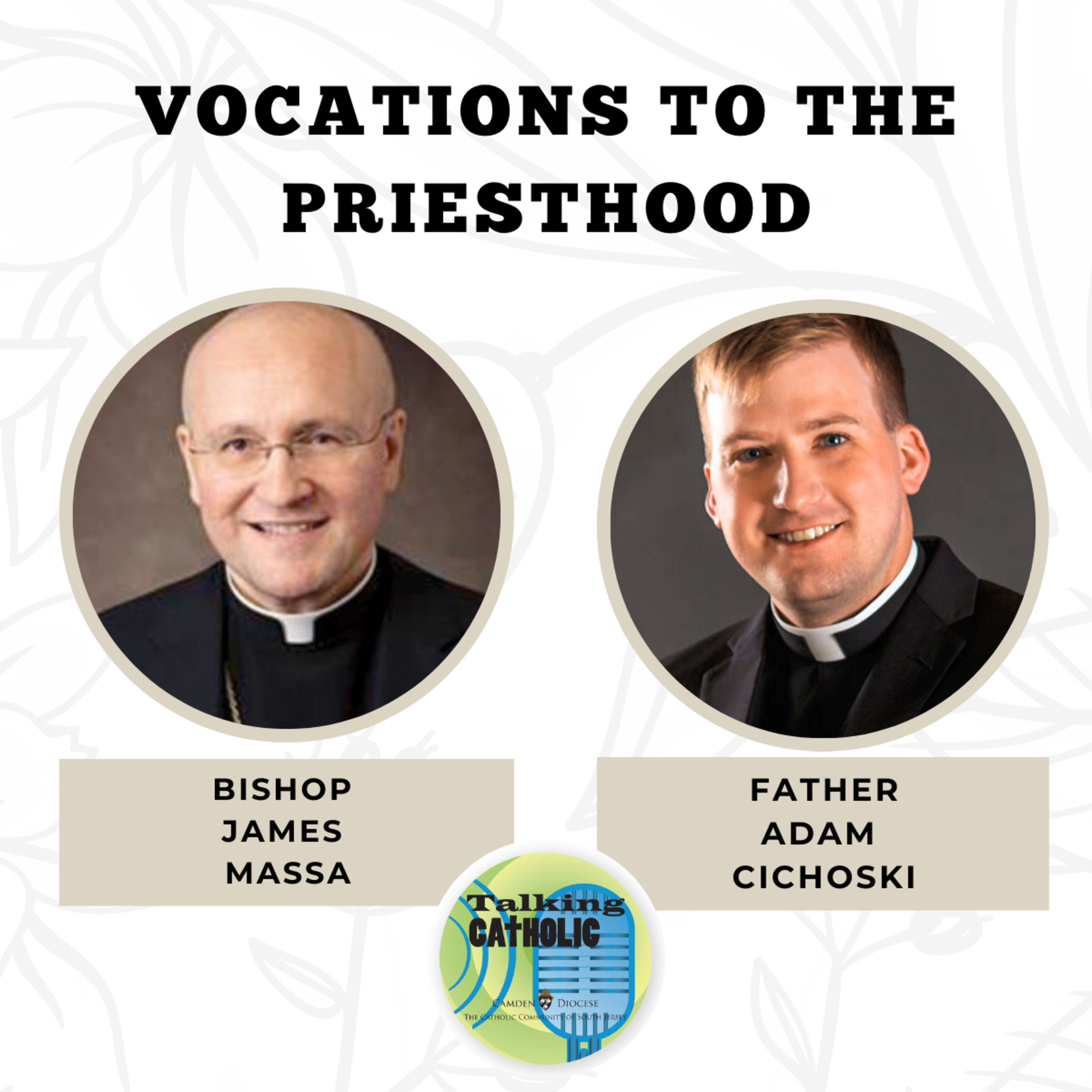 Vocations Week with Bishop James Massa and Fr. Adam Cichoski
