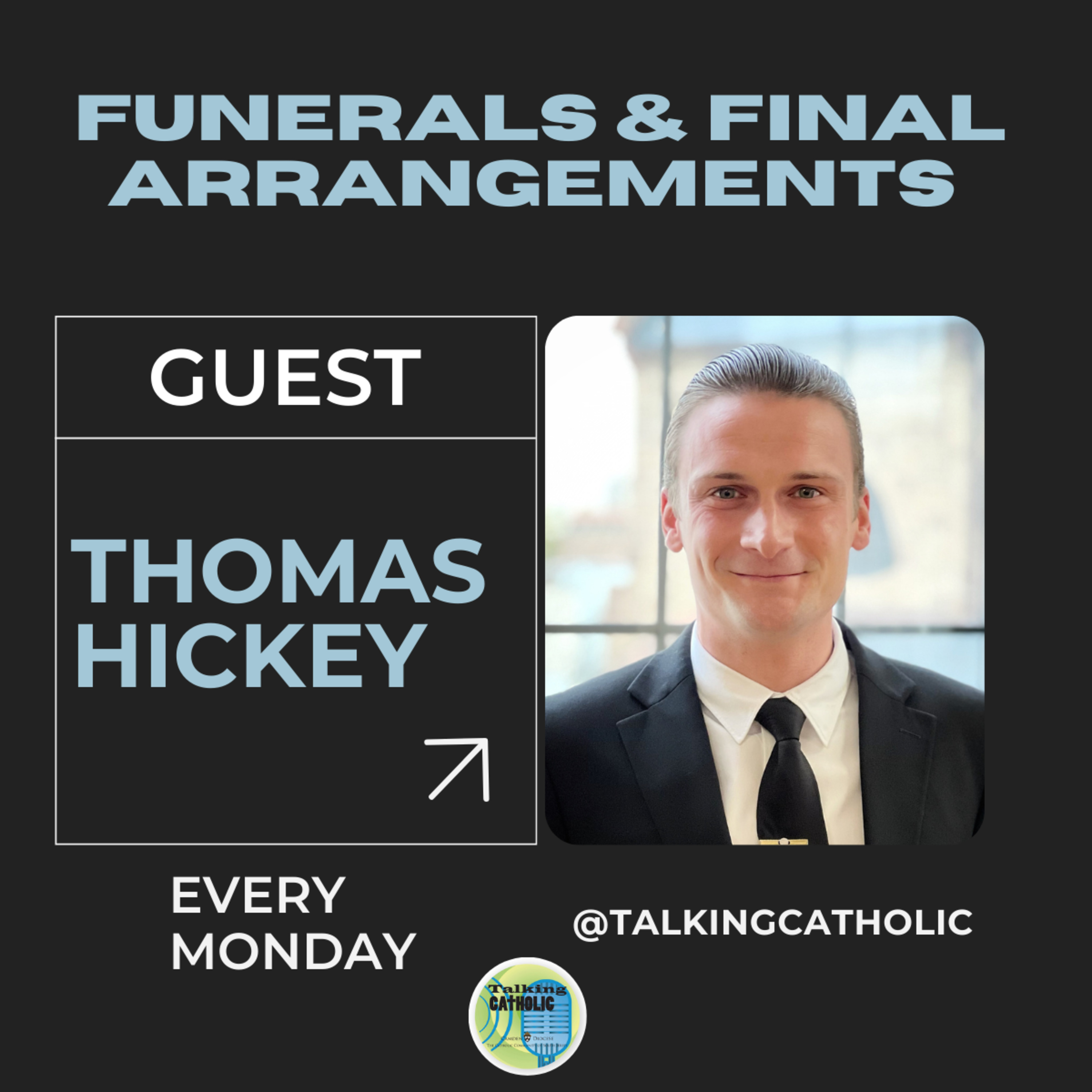 Thomas Hickey, Funerals & Final Arrangements