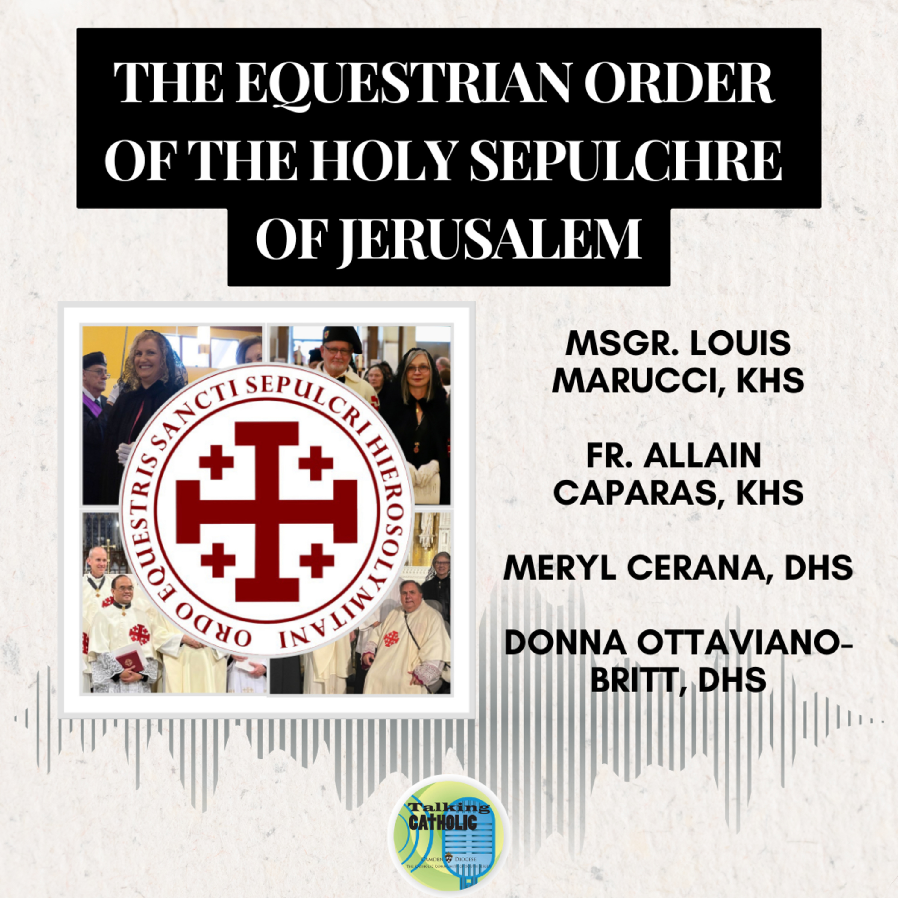 The Equestrian Order of the Holy Sepulchre of Jerusalem