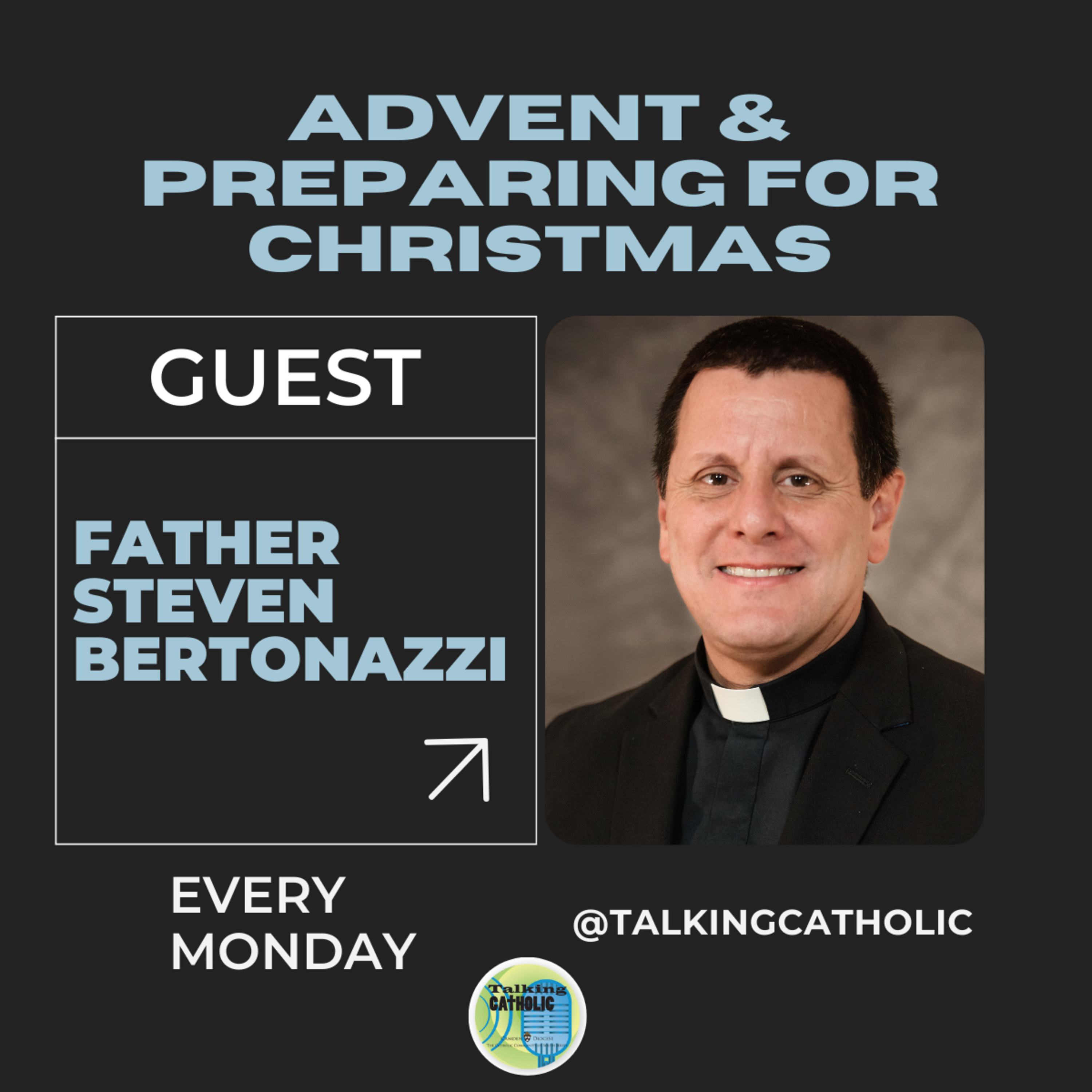 Advent with Fr. Steven Bertonazzi