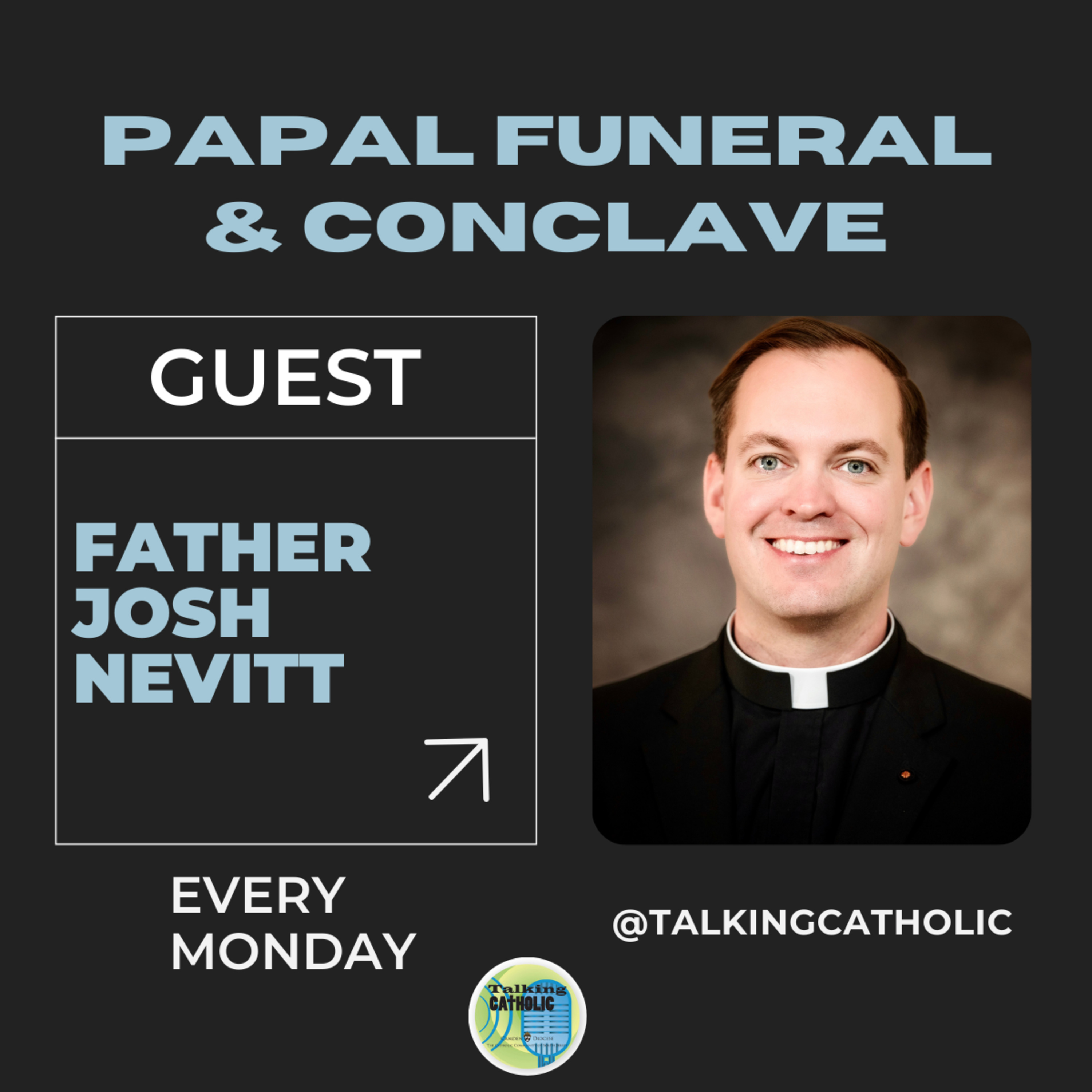 Papal Funeral & Conclave
