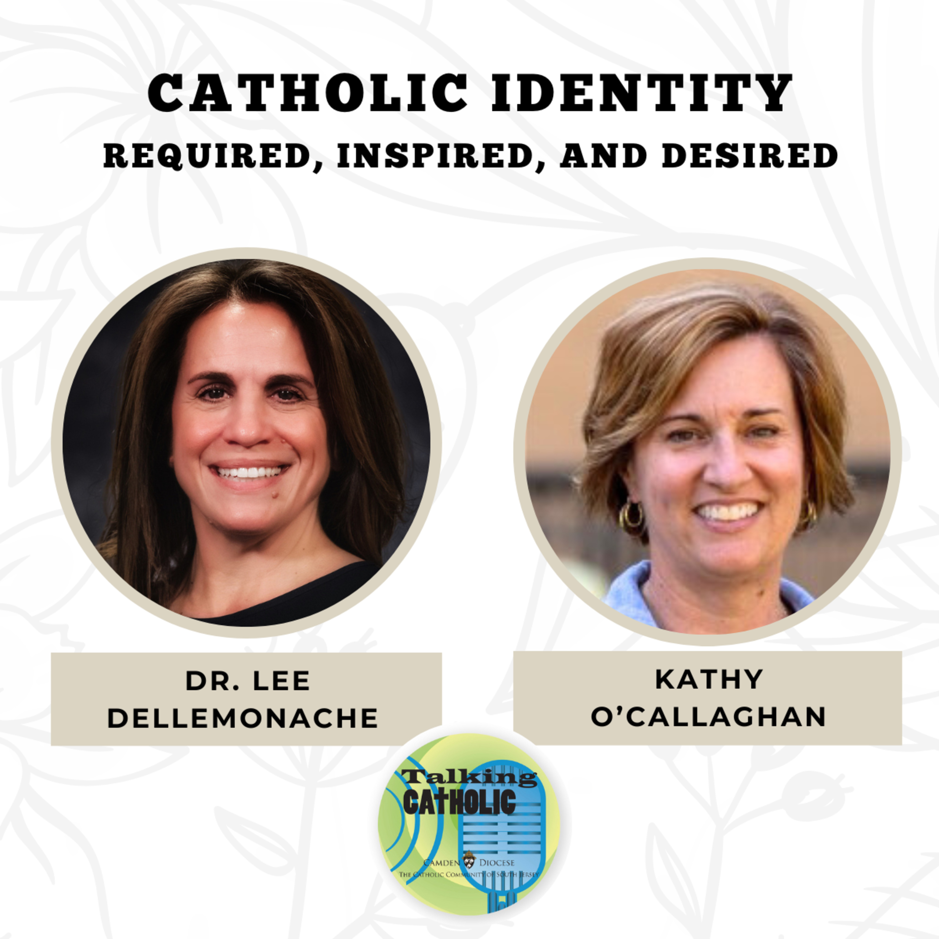 Catholic Identity: Required, Inspired, and Desired