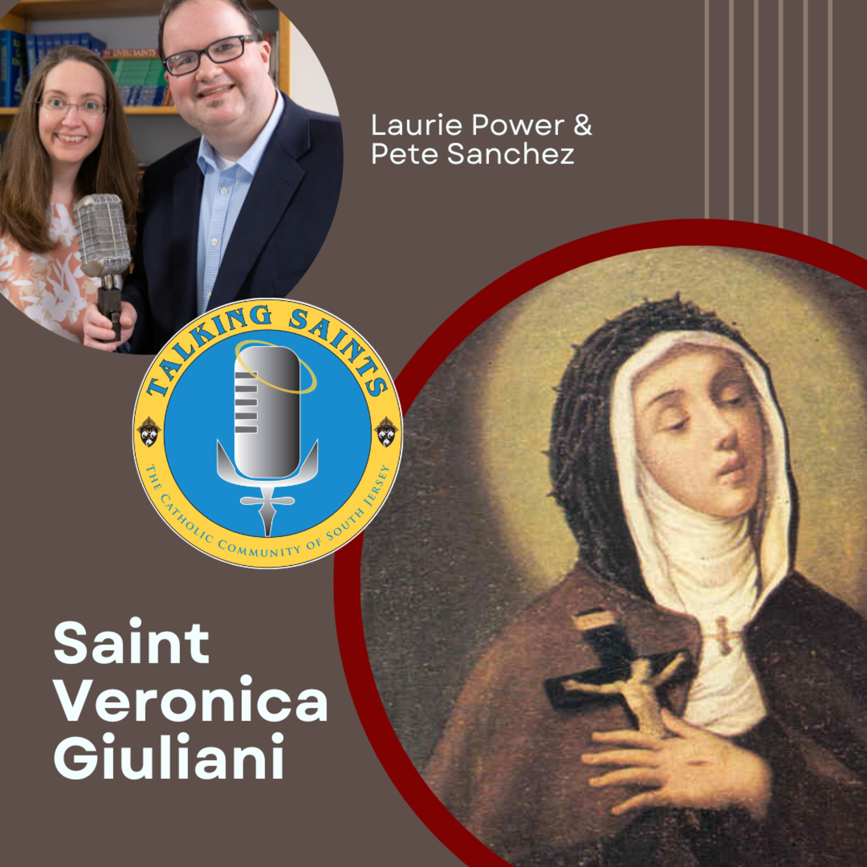 Talking Saints - St. Veronica Giuliani