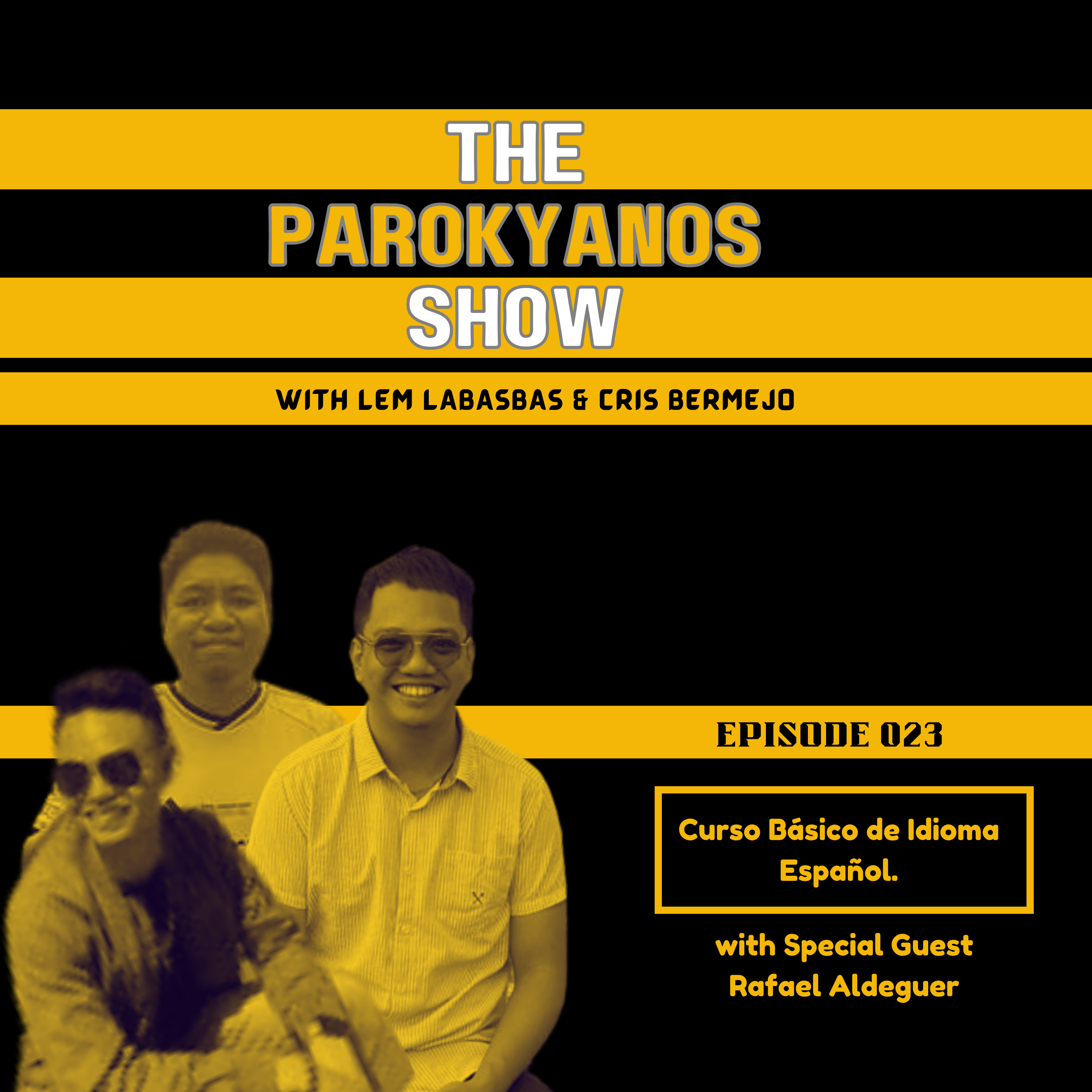 The Parokyanos Show
