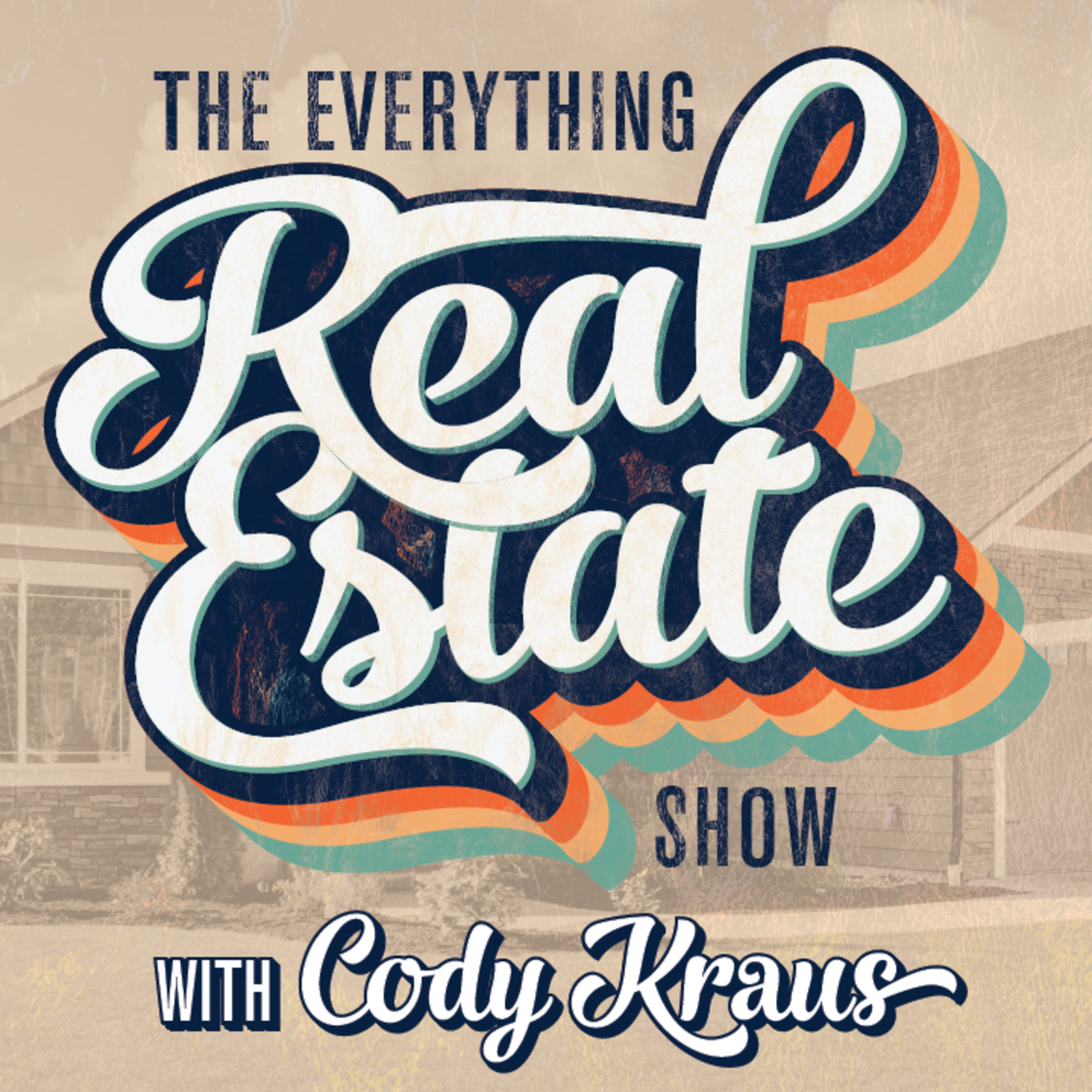 The Everything Real Estate Show