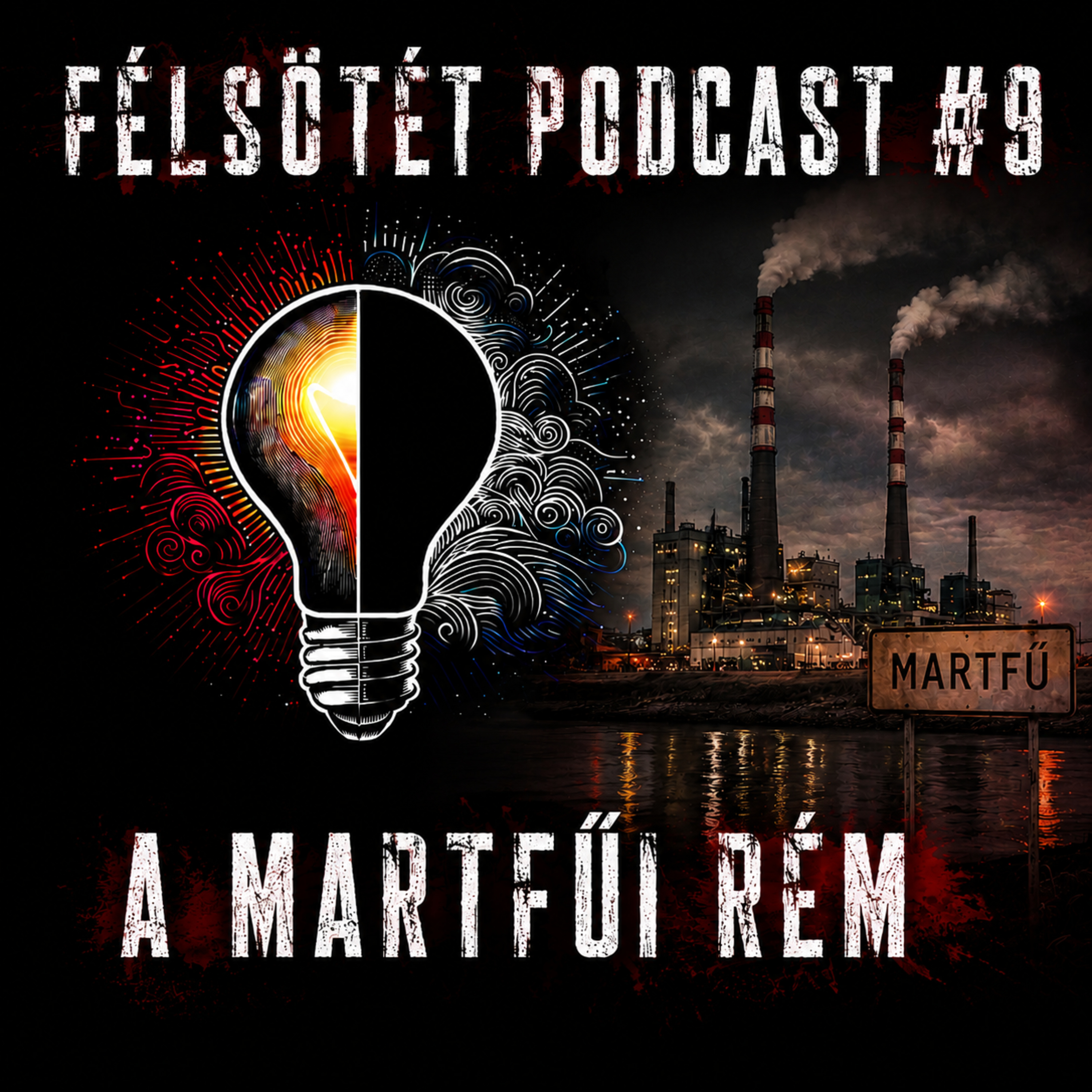 Magyar sorozatgyilkosok #4: A martfűi rém - Félsötét 9.