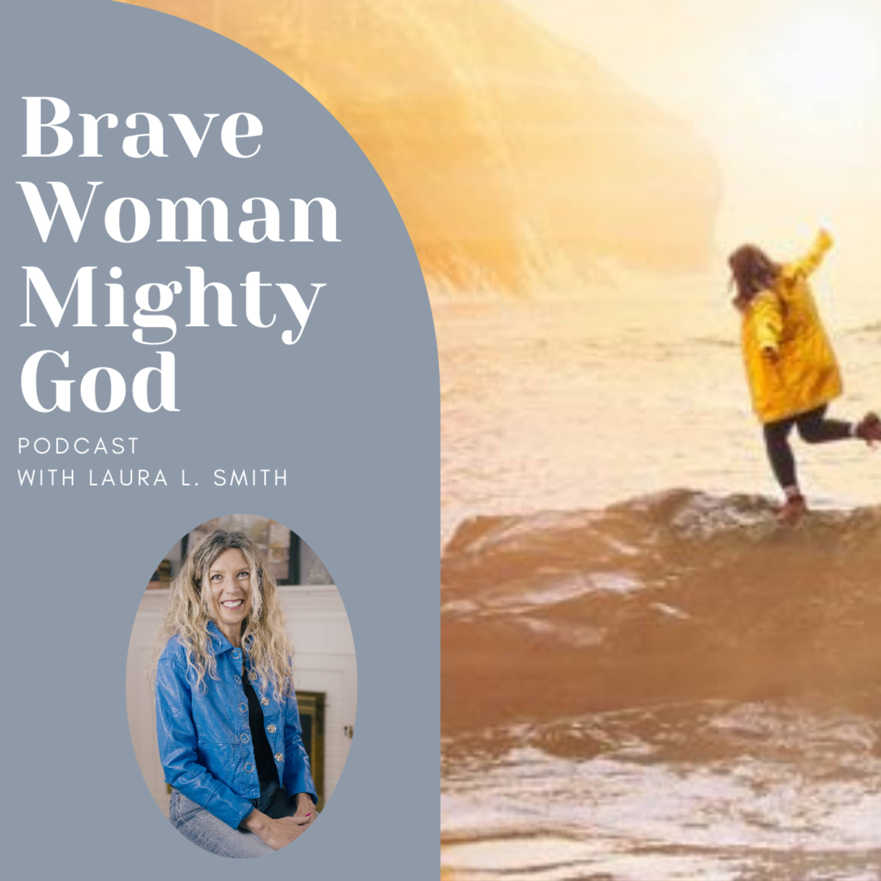 Brave Woman, Mighty God with Laura L. Smith