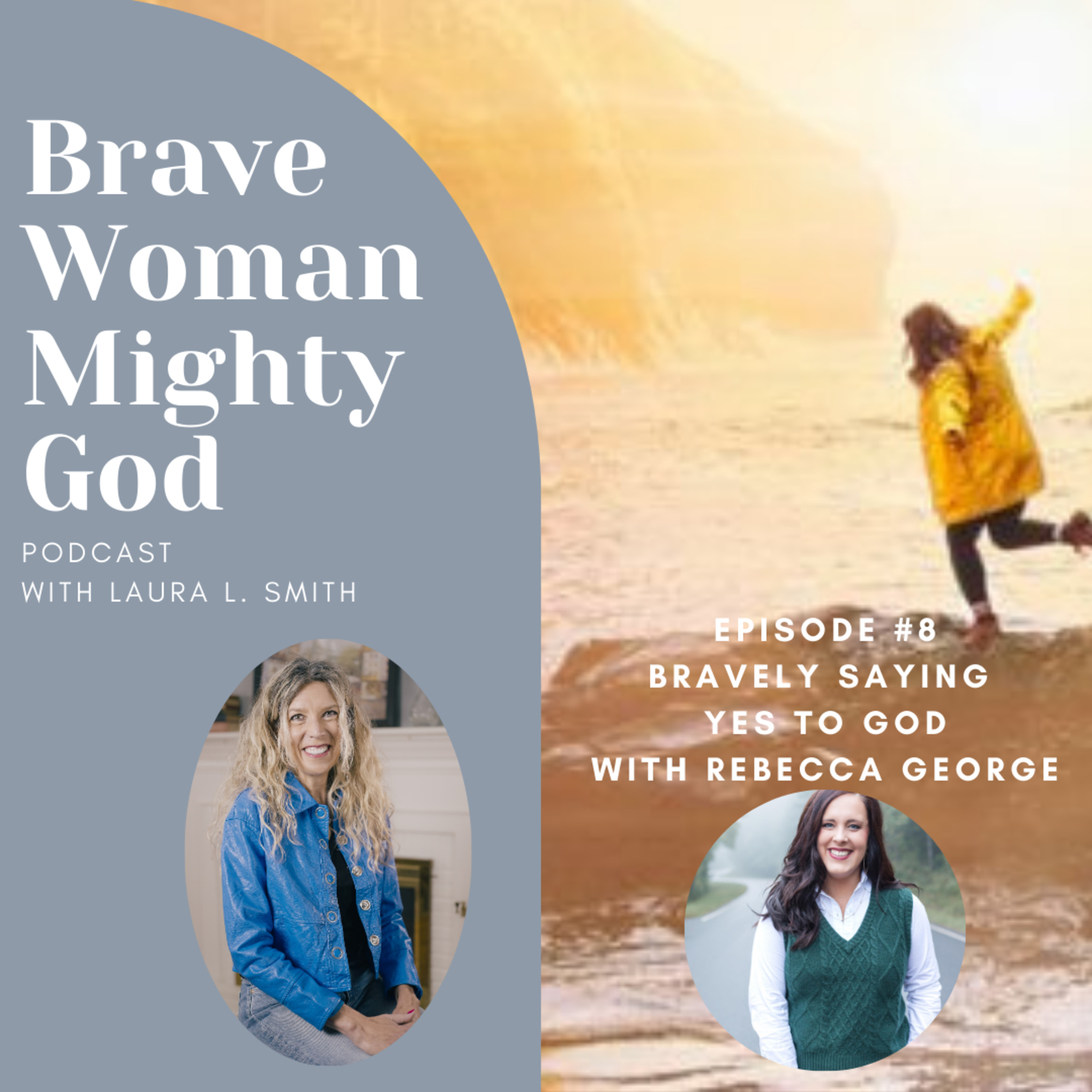 Brave Woman, Mighty God with Laura L. Smith