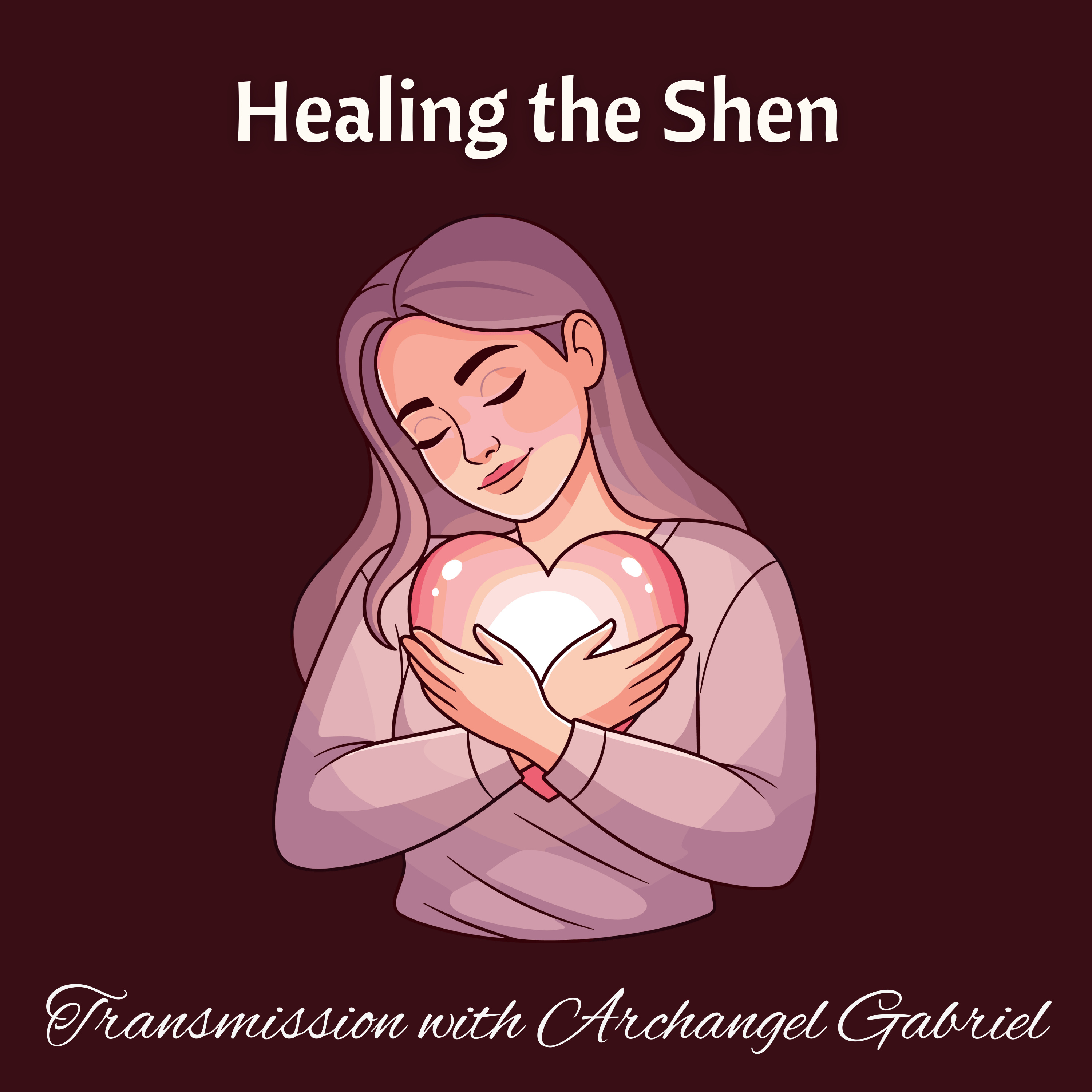 Healing the Shen – Transmission with Archangel Gabriel episode artwork