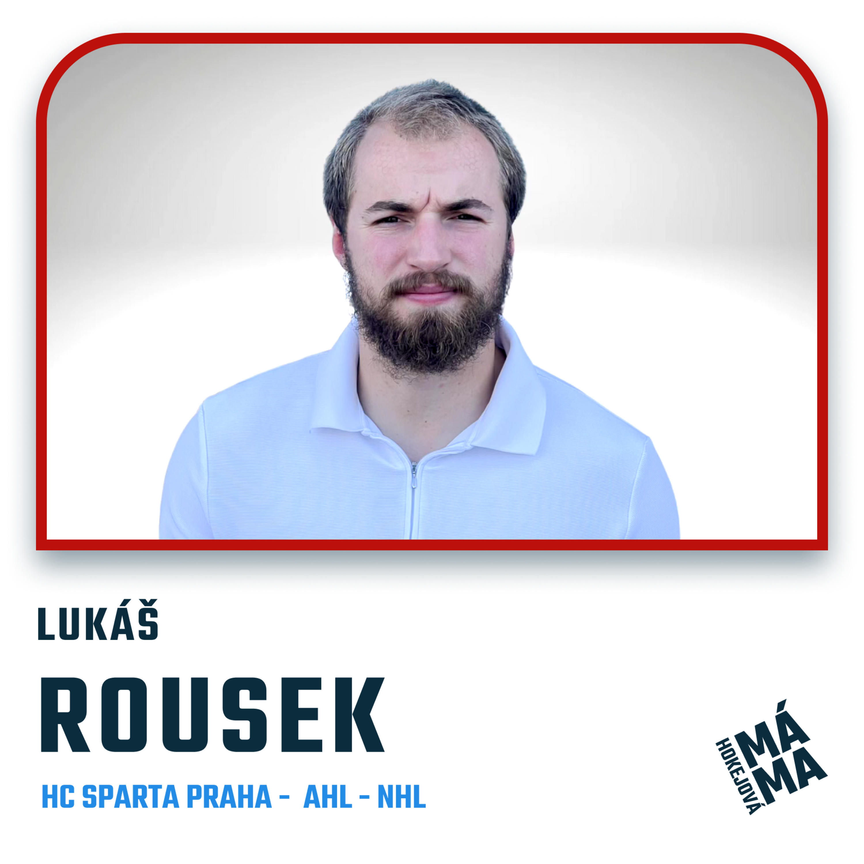#10 Lukáš Rousek: "Slyšel jsem, že ze mě hokejista stejně nebude."