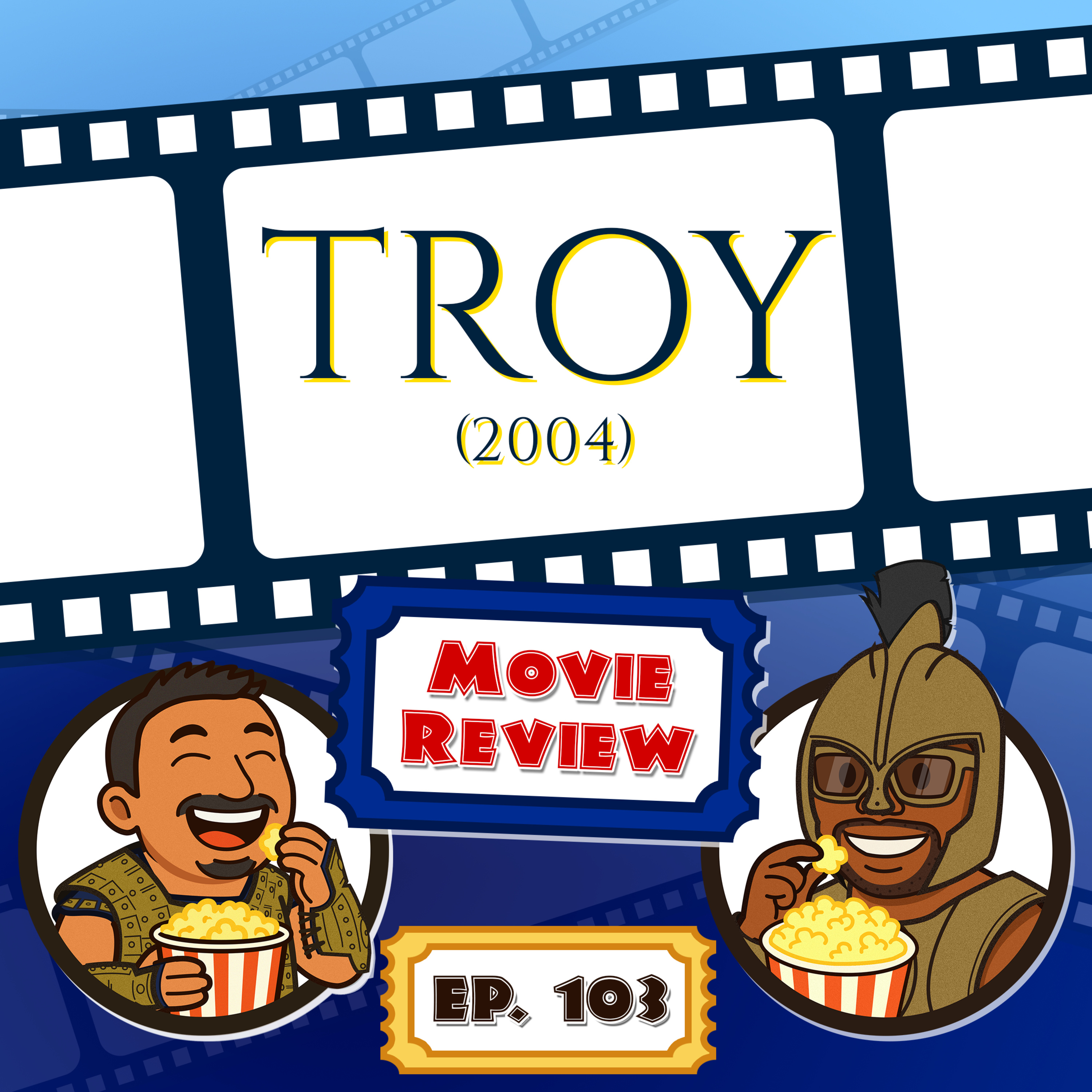 103 - Troy (2004) episode artwork