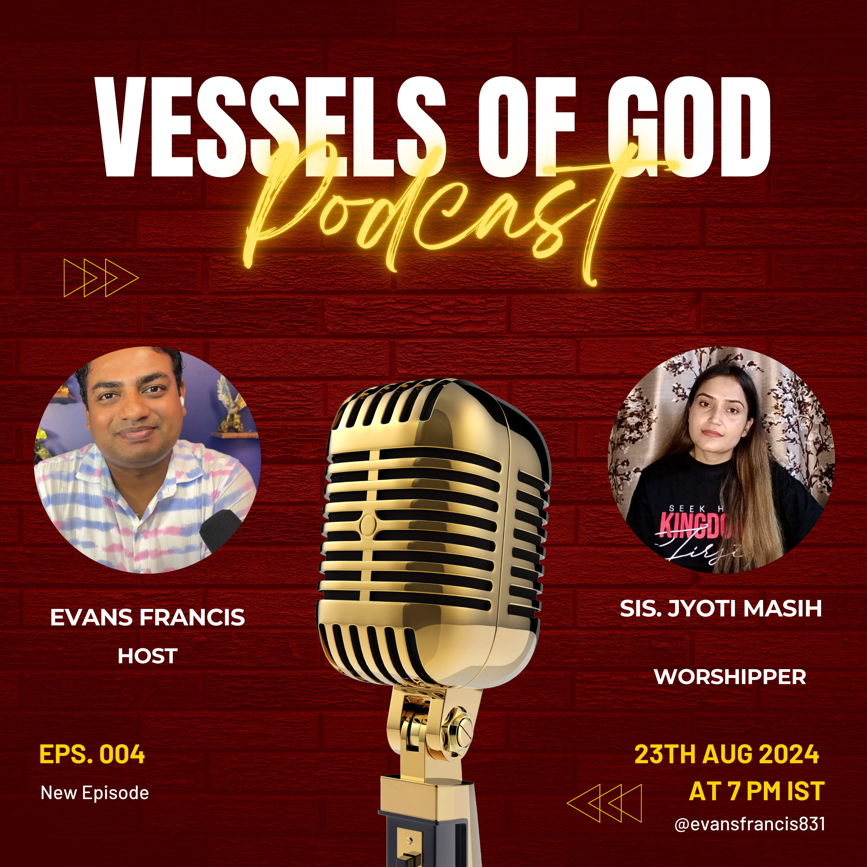 Vessels of God Podcast with Evans Francis & Sister Jyoti Masih - EPS. 004 episode artwork